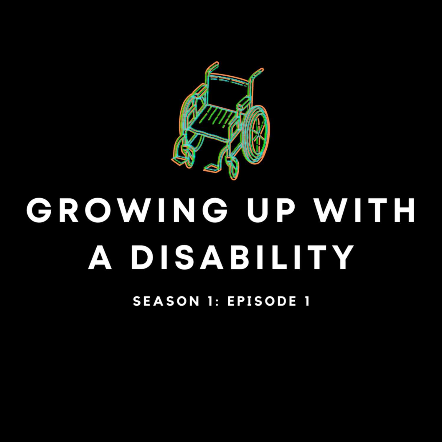 Growing Up with a Disability episode artwork
