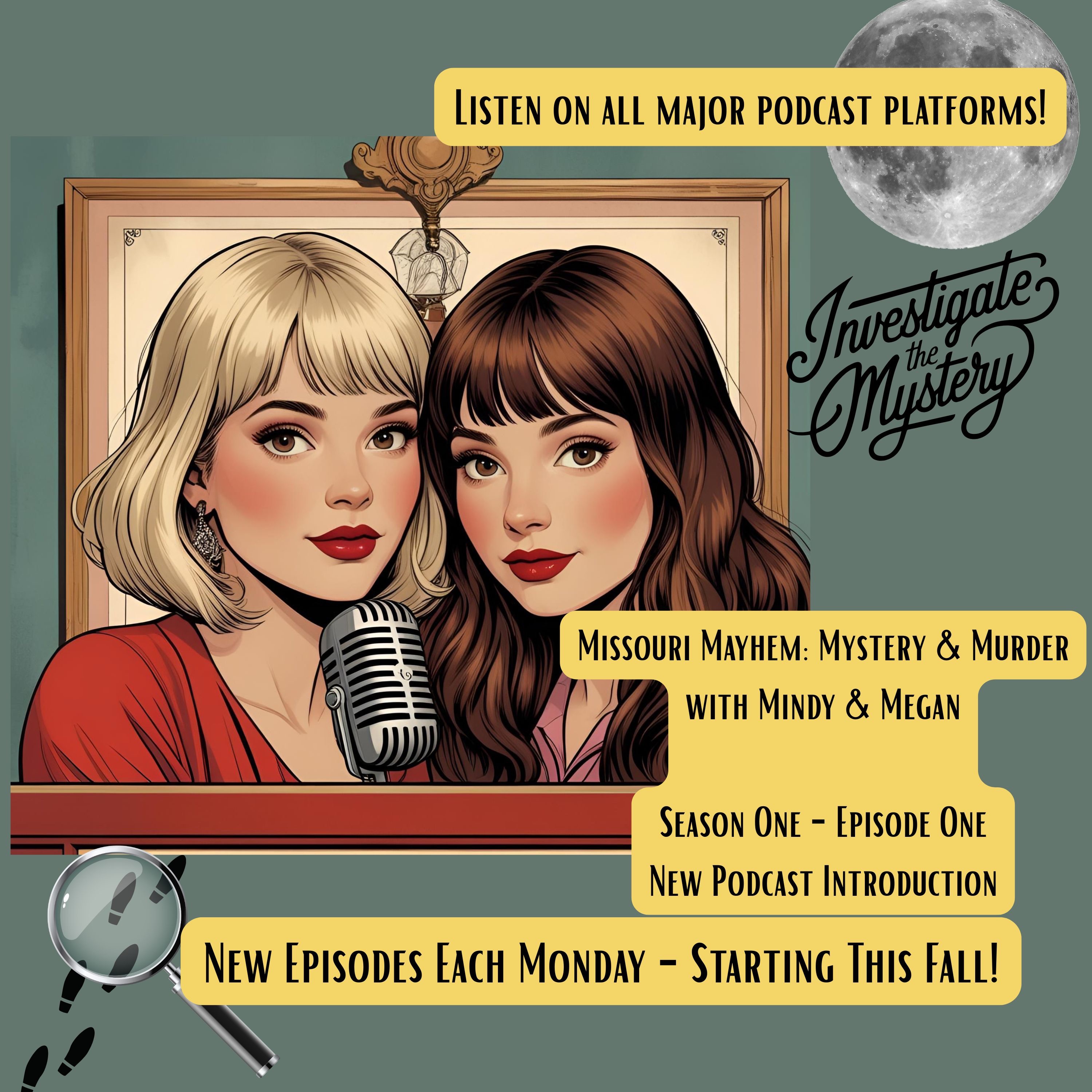 Missouri Mayhem: Mystery & Murder - New TRUE CRIME PODCAST Introduction Episode