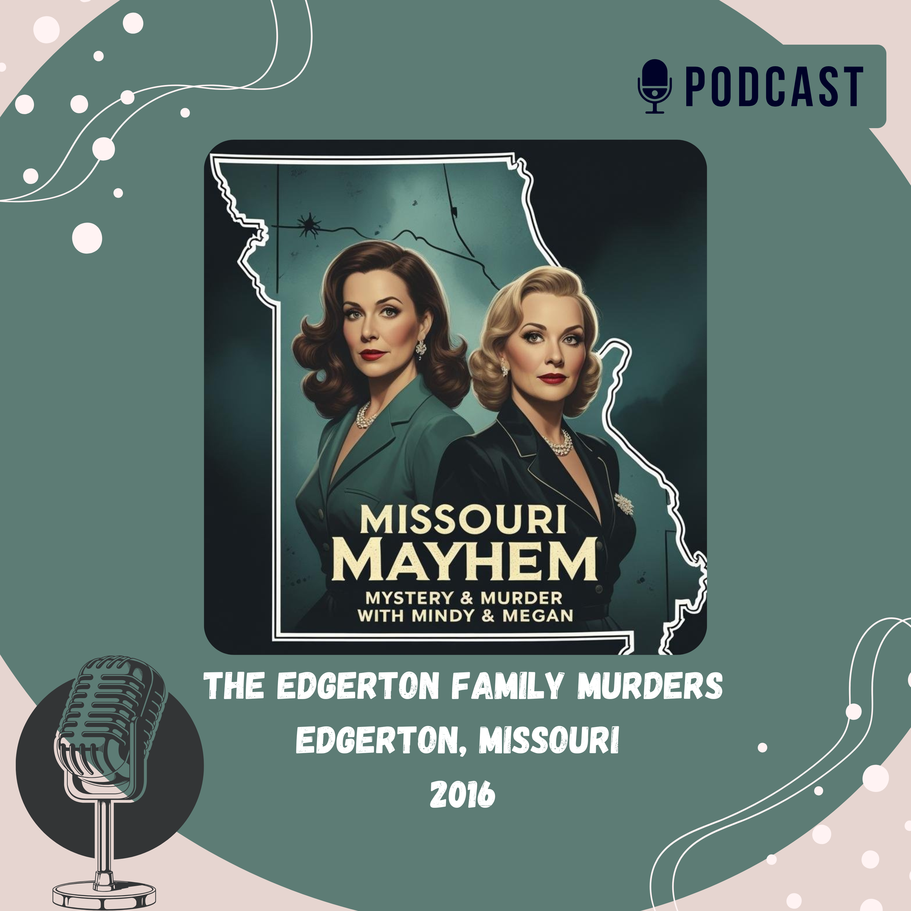 The Edgerton Family Murders - Edgerton, Missouri 2016 episode artwork