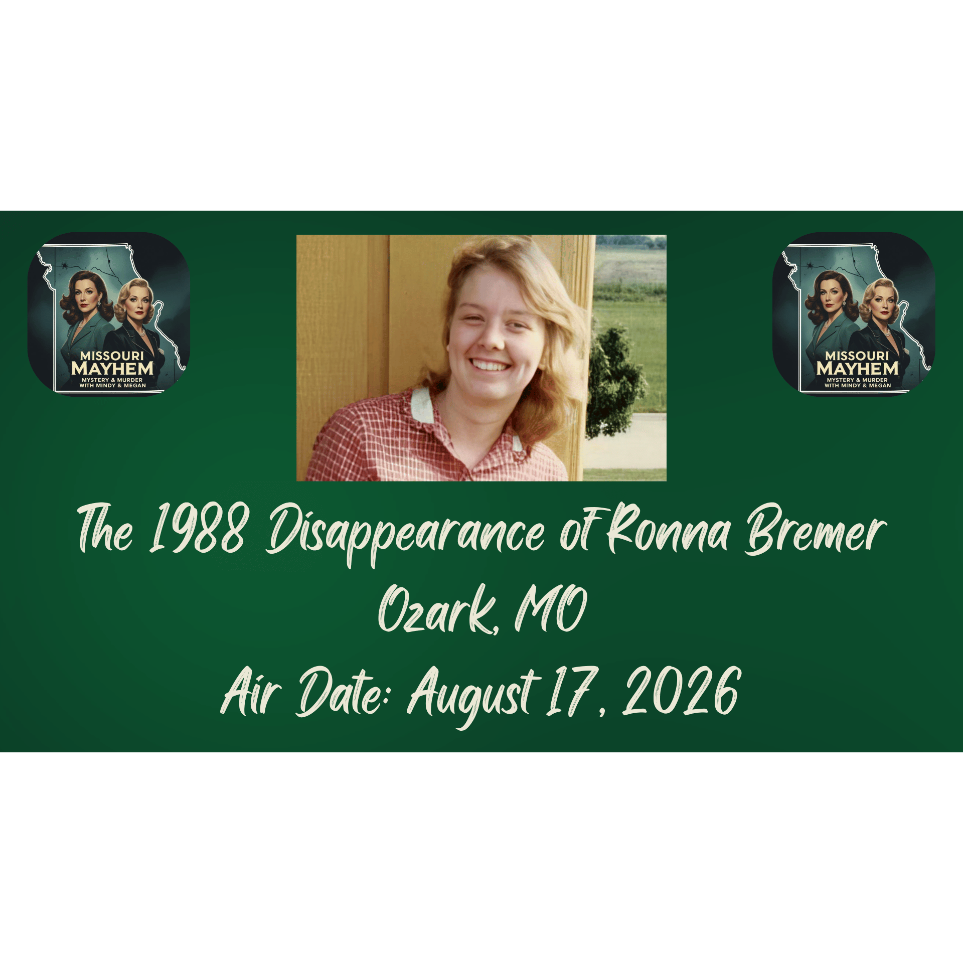 The Disappearance of Ronna Bremer - Ozark, Missouri 1988 episode artwork