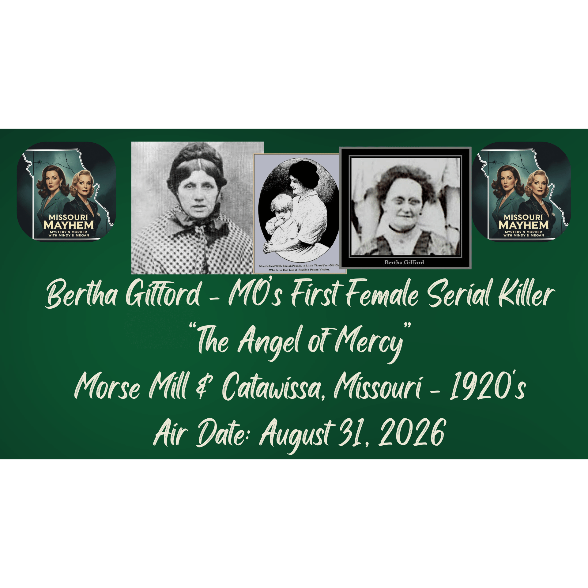 The Infamous Female Serial Killer - Bertha Gifford: The Angel of Mercy - Morse Mill & Catawissa, Missouri 1920's episode artwork