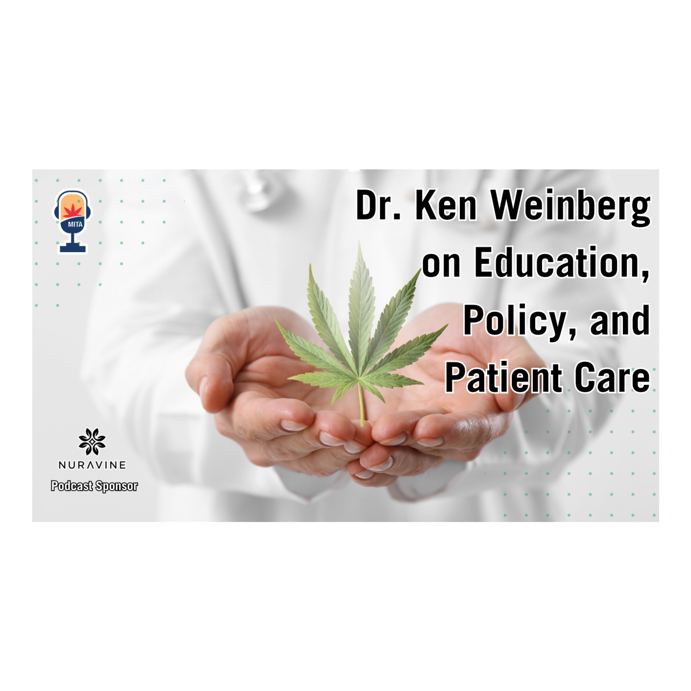 Dr. Ken Weinberg on Education, Policy, and Patient Care episode artwork