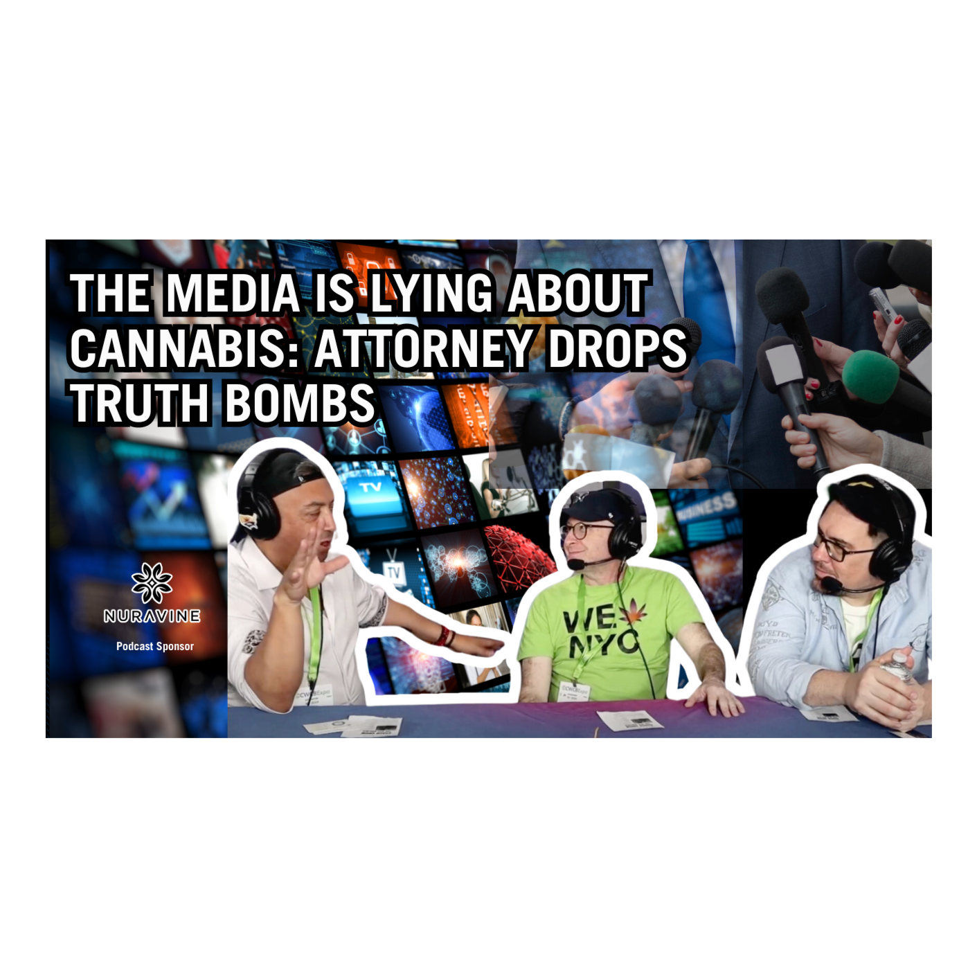 The Media is Lying About Cannabis: Attorney Drops Truth Bombs episode artwork
