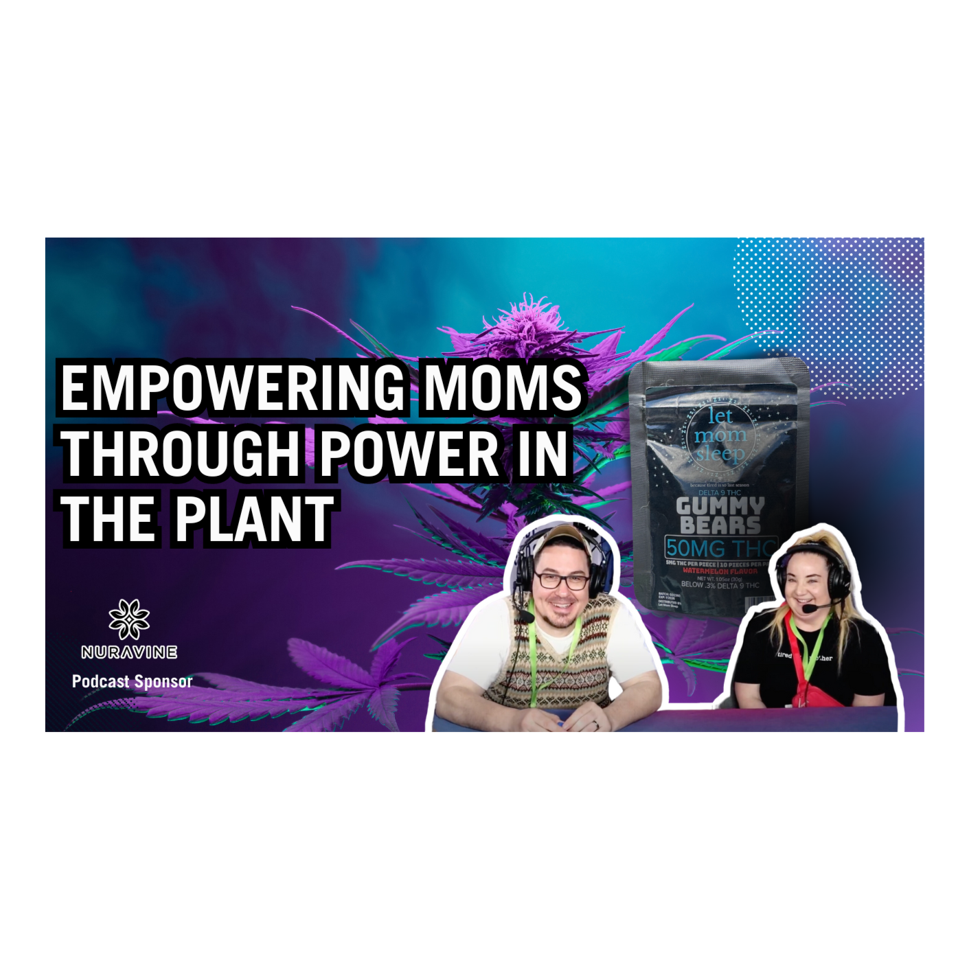 Empowering Moms through the Power in the Plant: Let Mom Sleep episode artwork