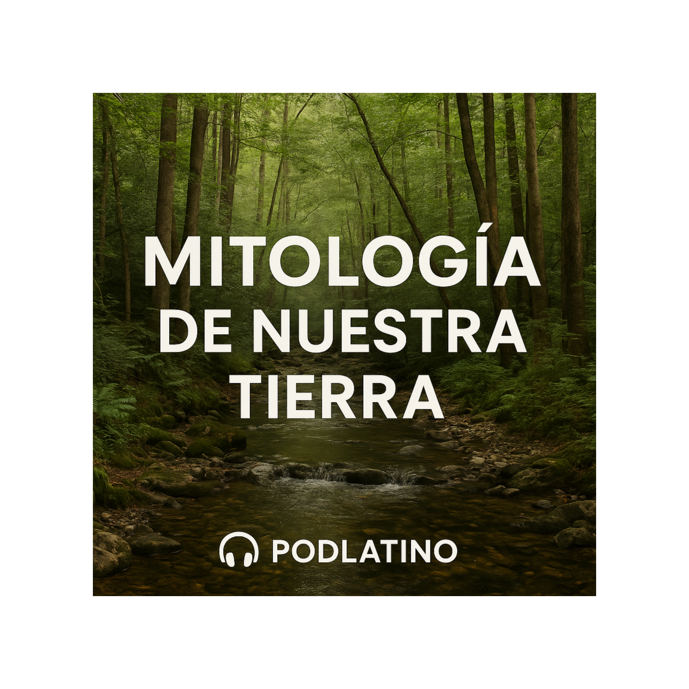 MITOLOGÍA DE NUESTRA TIERRA