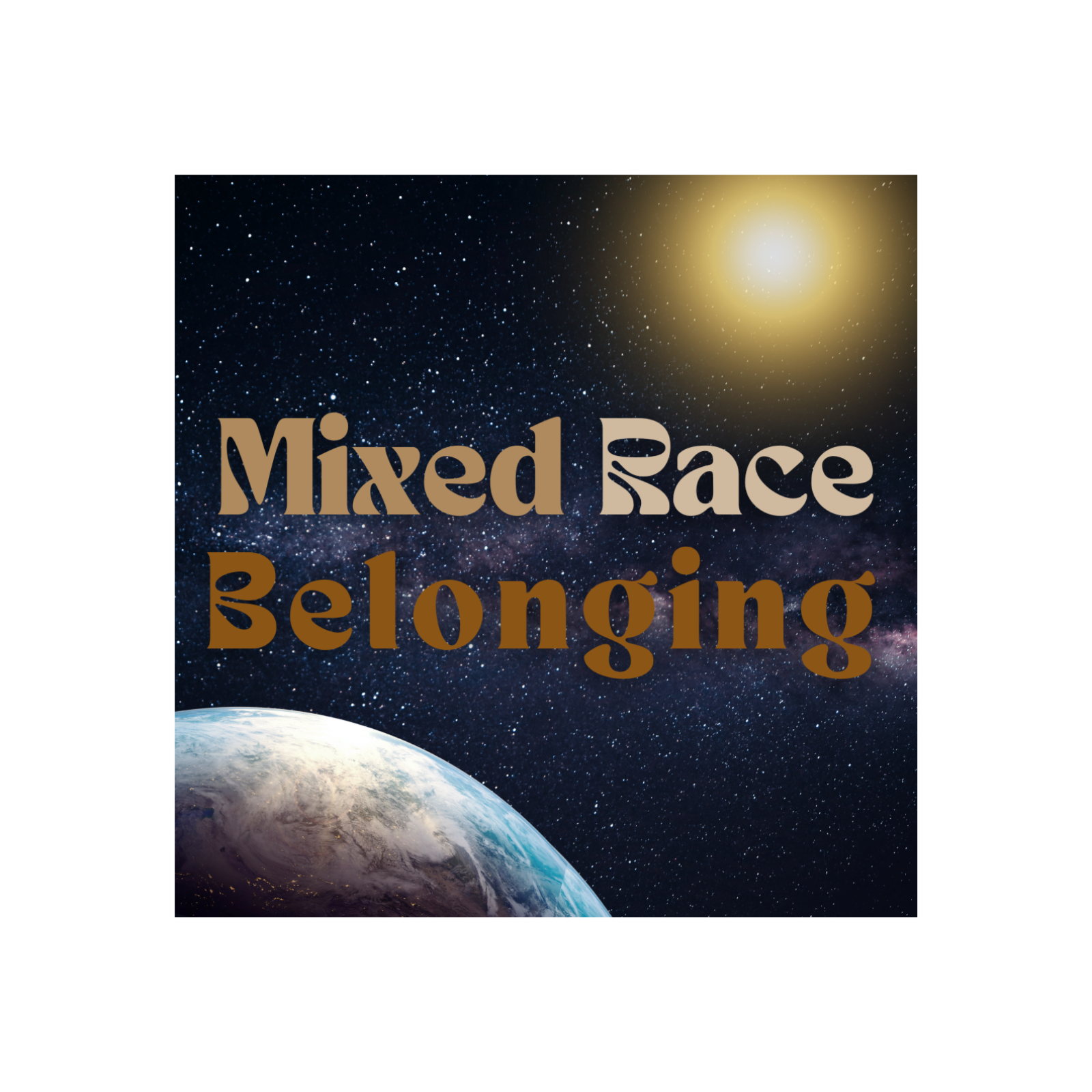 25. How I Make the Mixed Race Belonging Collective Feel Like A Real Community episode artwork