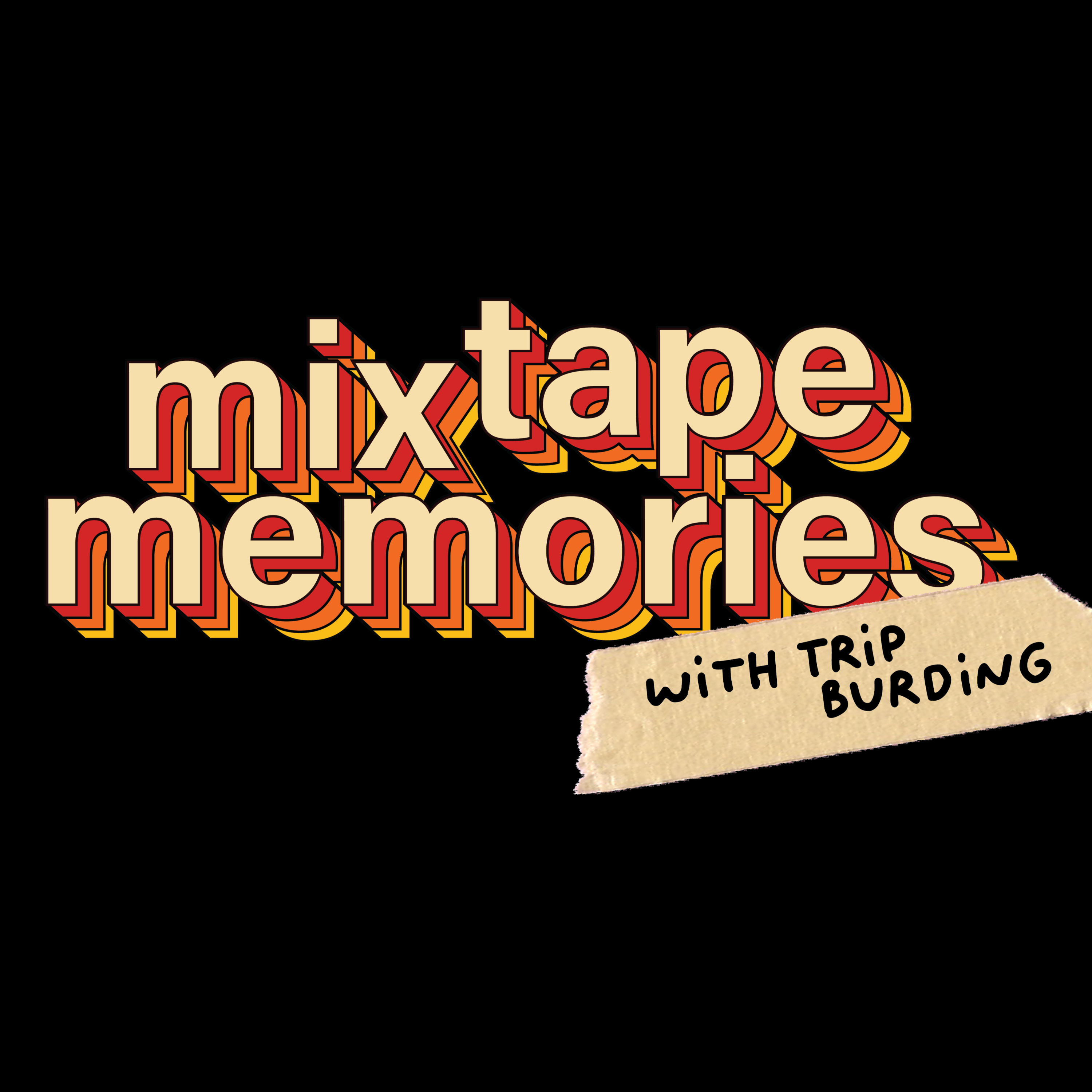 Mixtape Memories