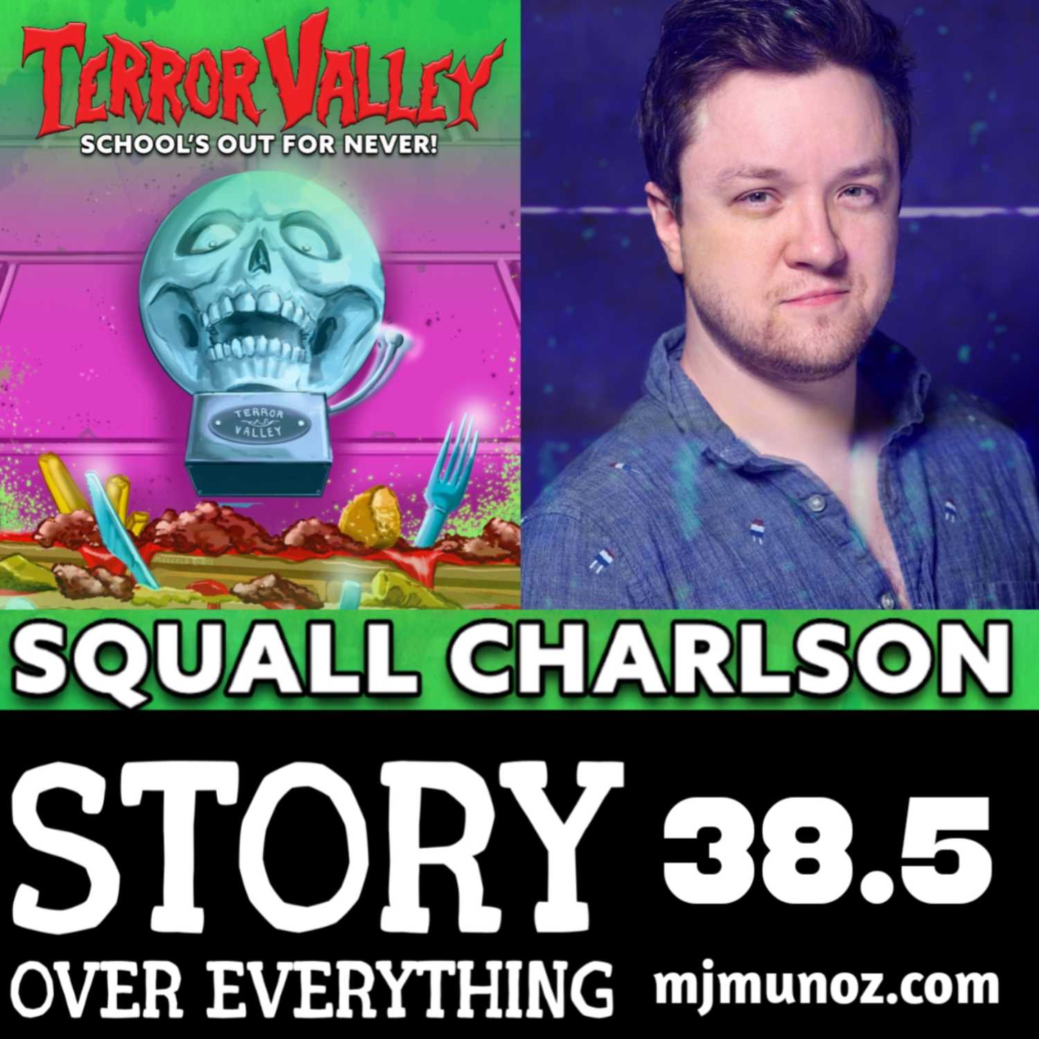 School's Out For Never - Terror Valley Book 1 + Squall Charlson Interview  | Story Over Everything 38.5
