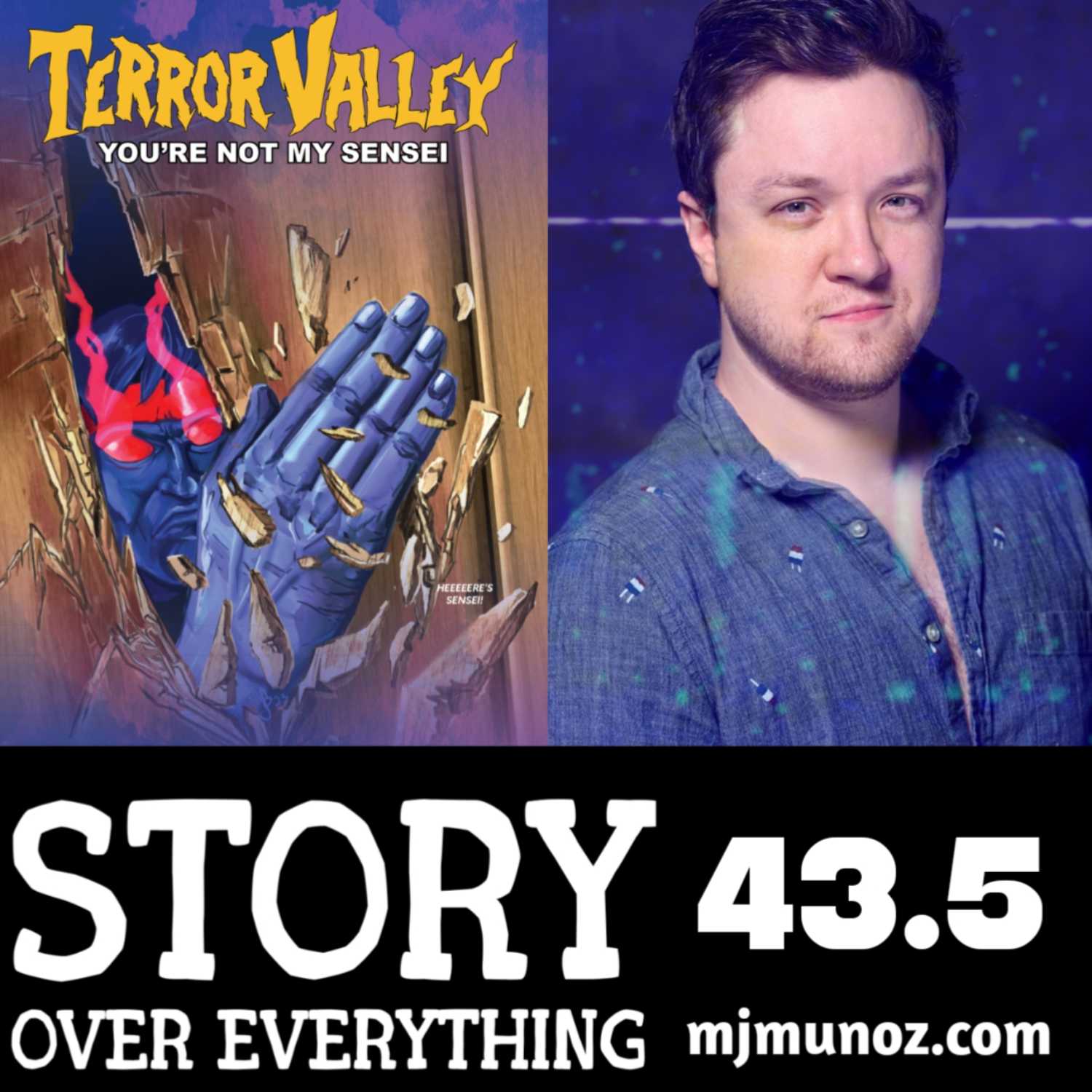 You're Not My Sensei - Terror Valley Book 2 Squall Charlson Interview  | Story Over Everything 43.5