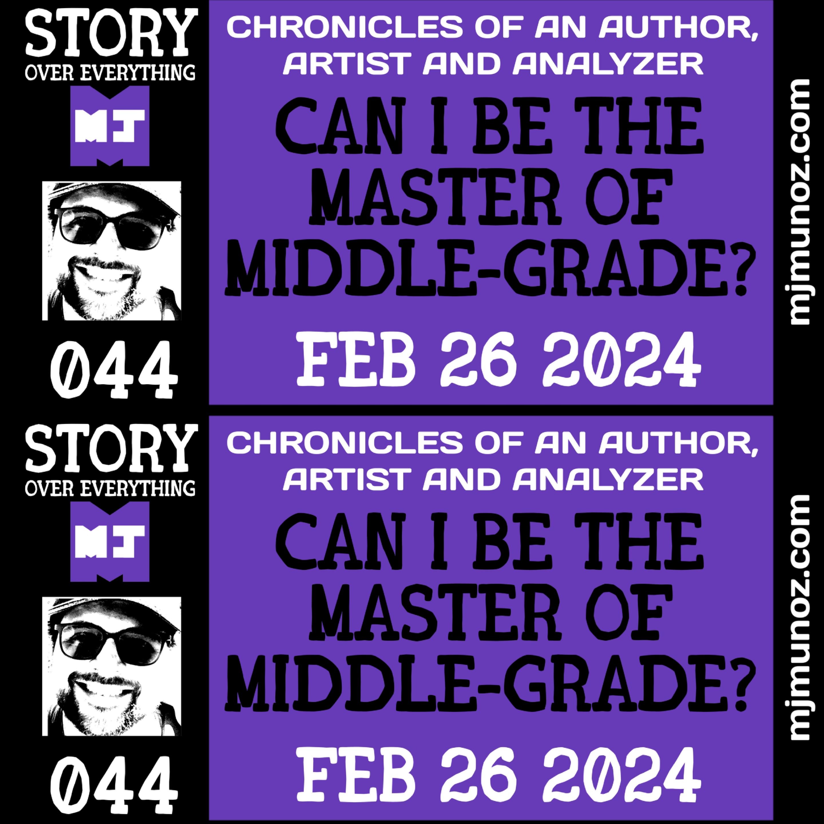Can I Be the Master of Middle-Grade? |SOE 044