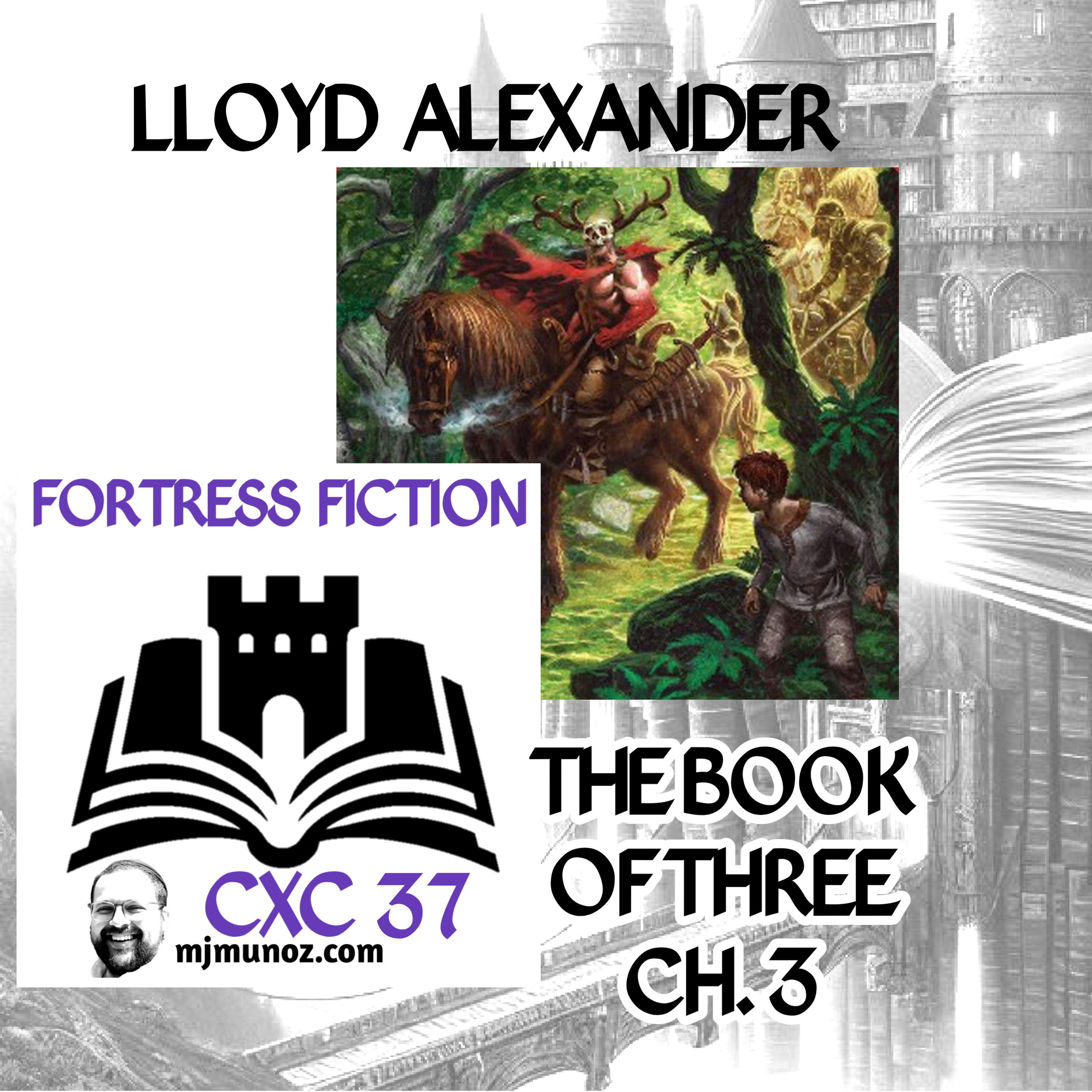 The Book of Three Chapter by Chapter 3 |CXC37