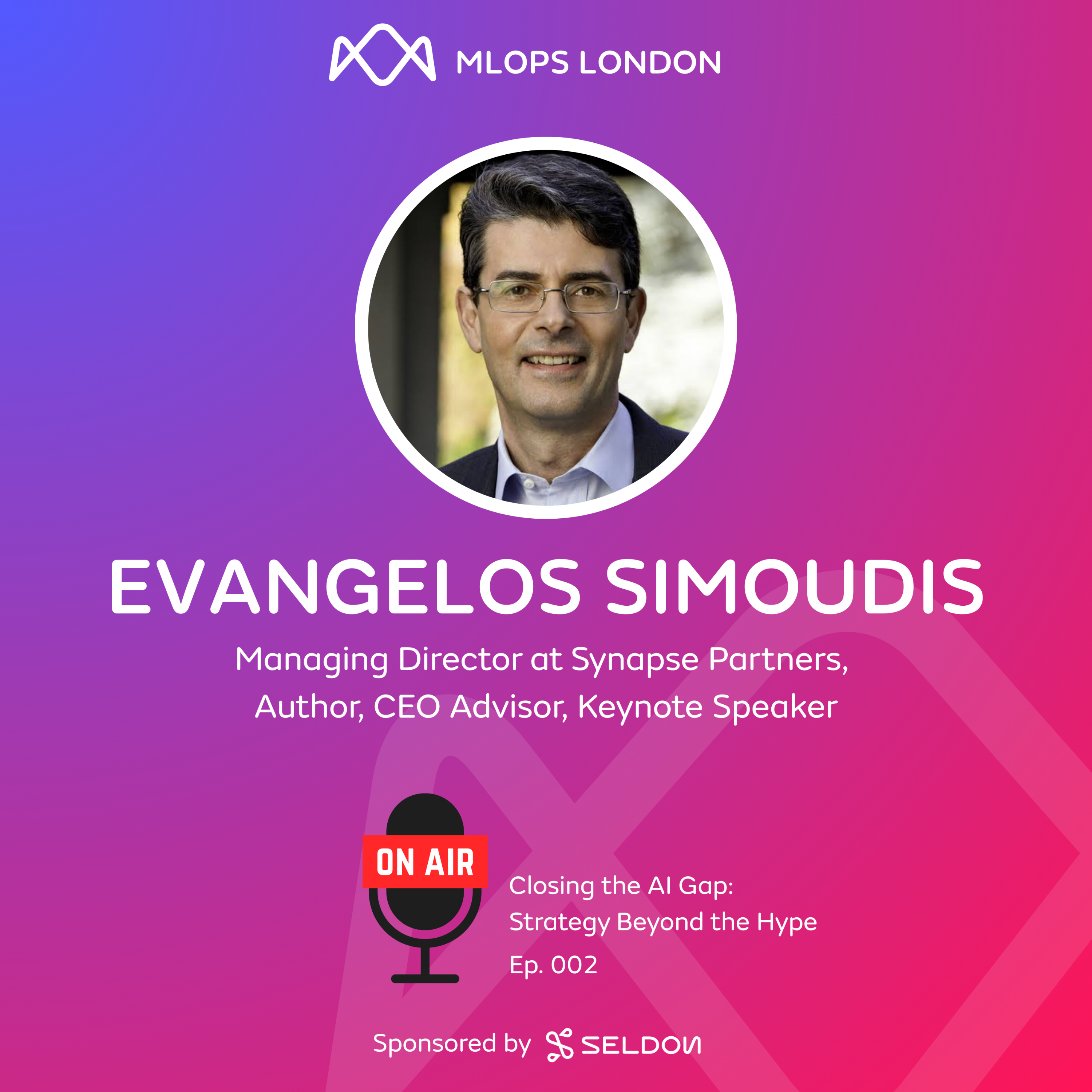Closing the AI Gap: Strategy Beyond the Hype with Evangelos Simoudis