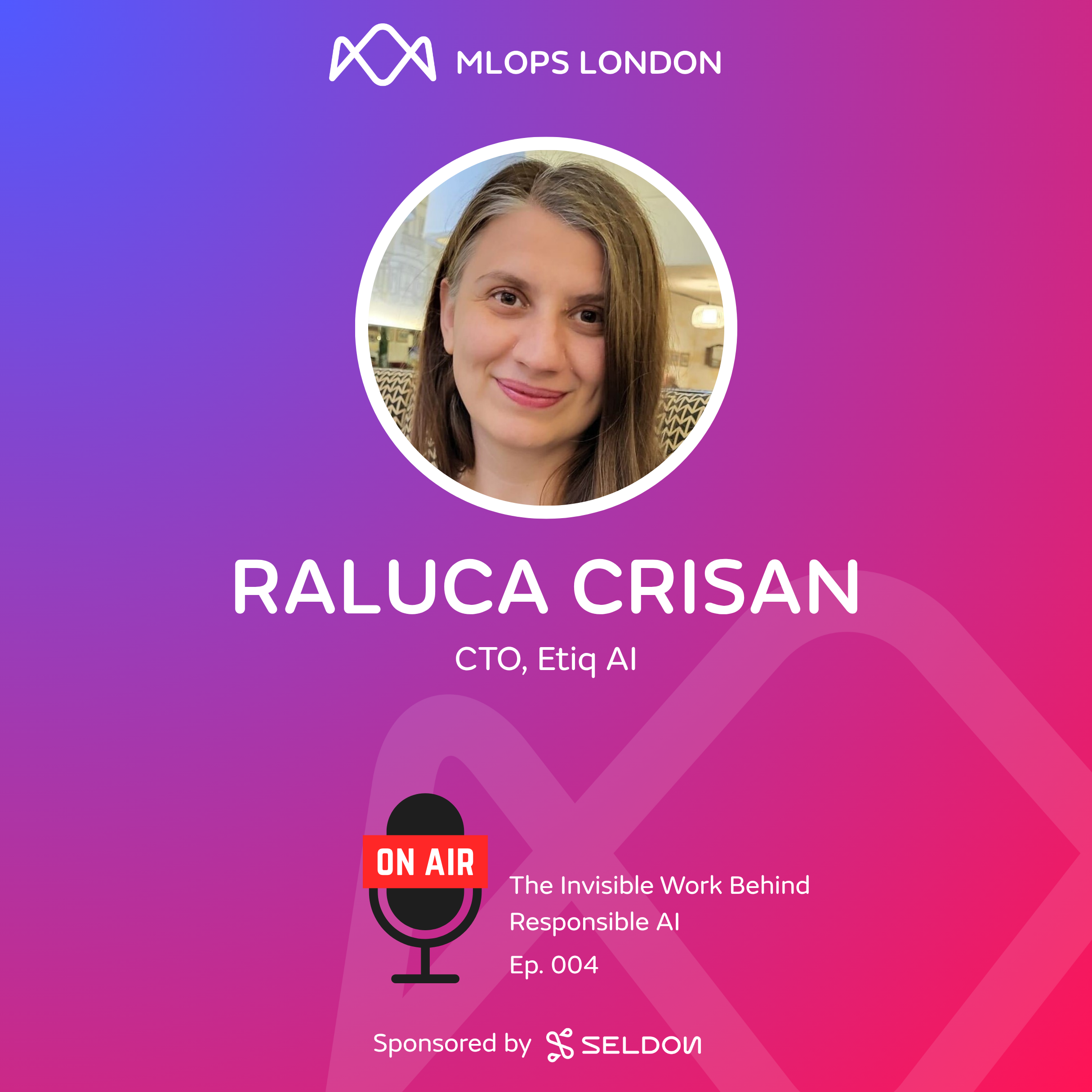 The Invisible Work Behind Responsible AI with Raluca Crisan