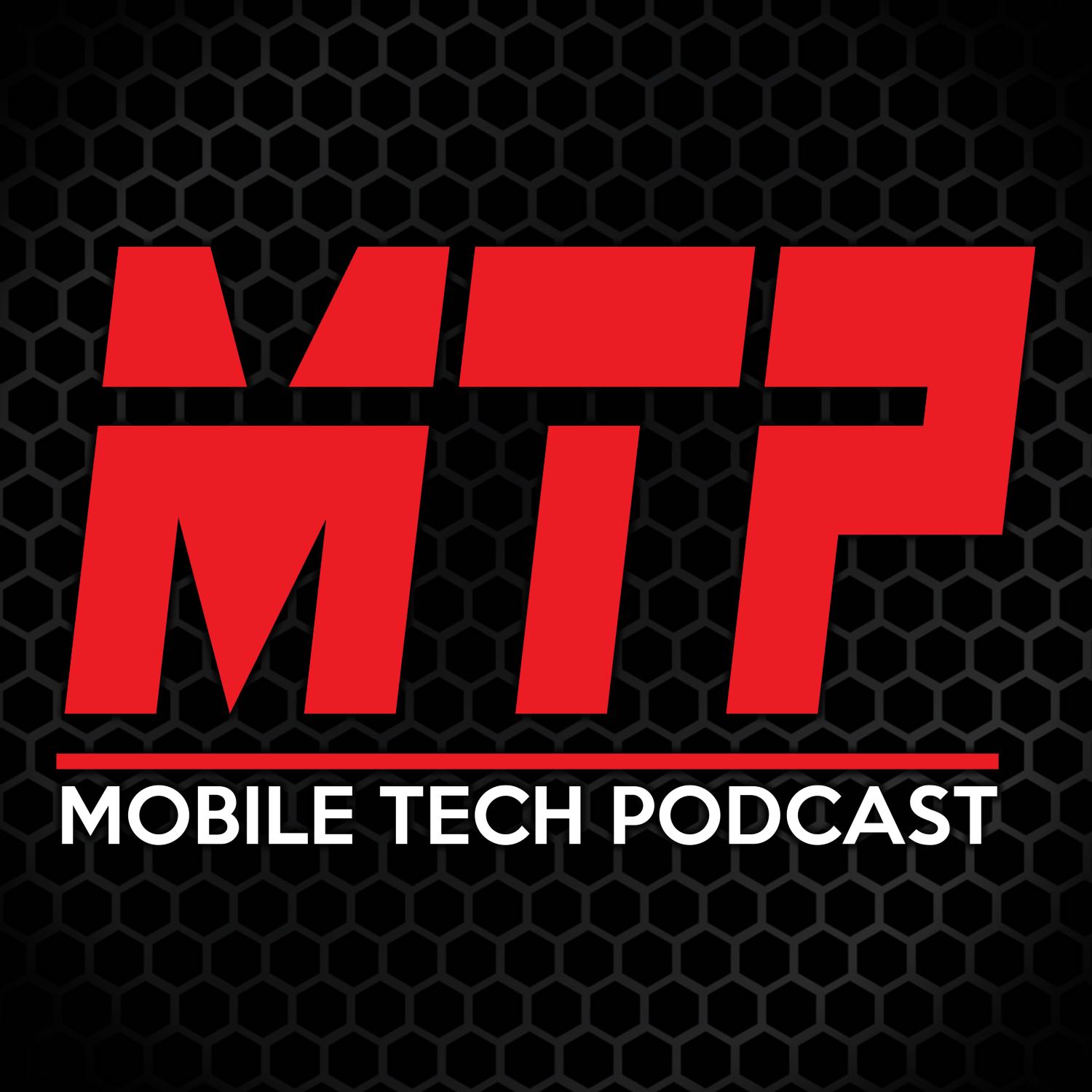 MTP – Mobile Tech Podcast