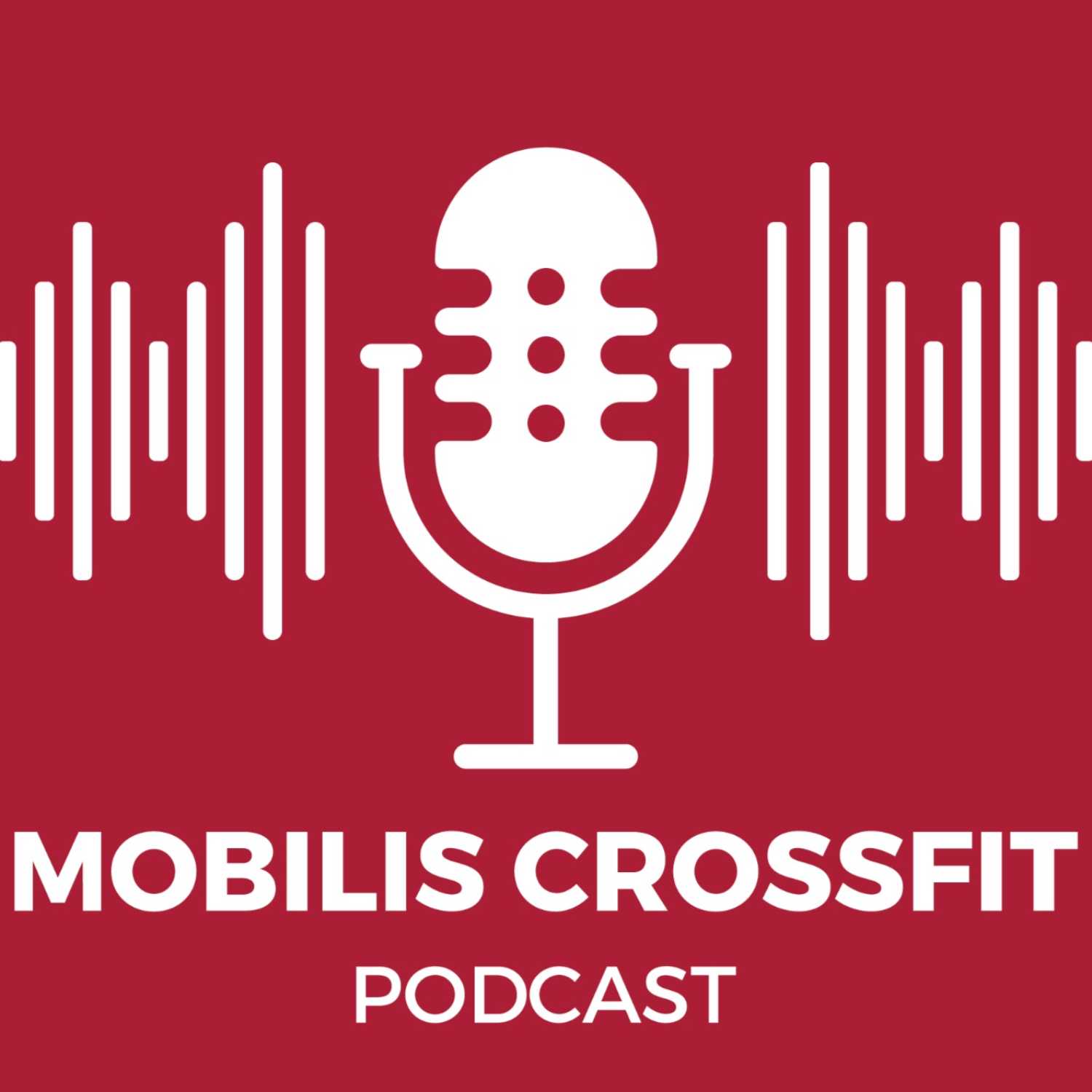 Mobilis Crossfit Podcast