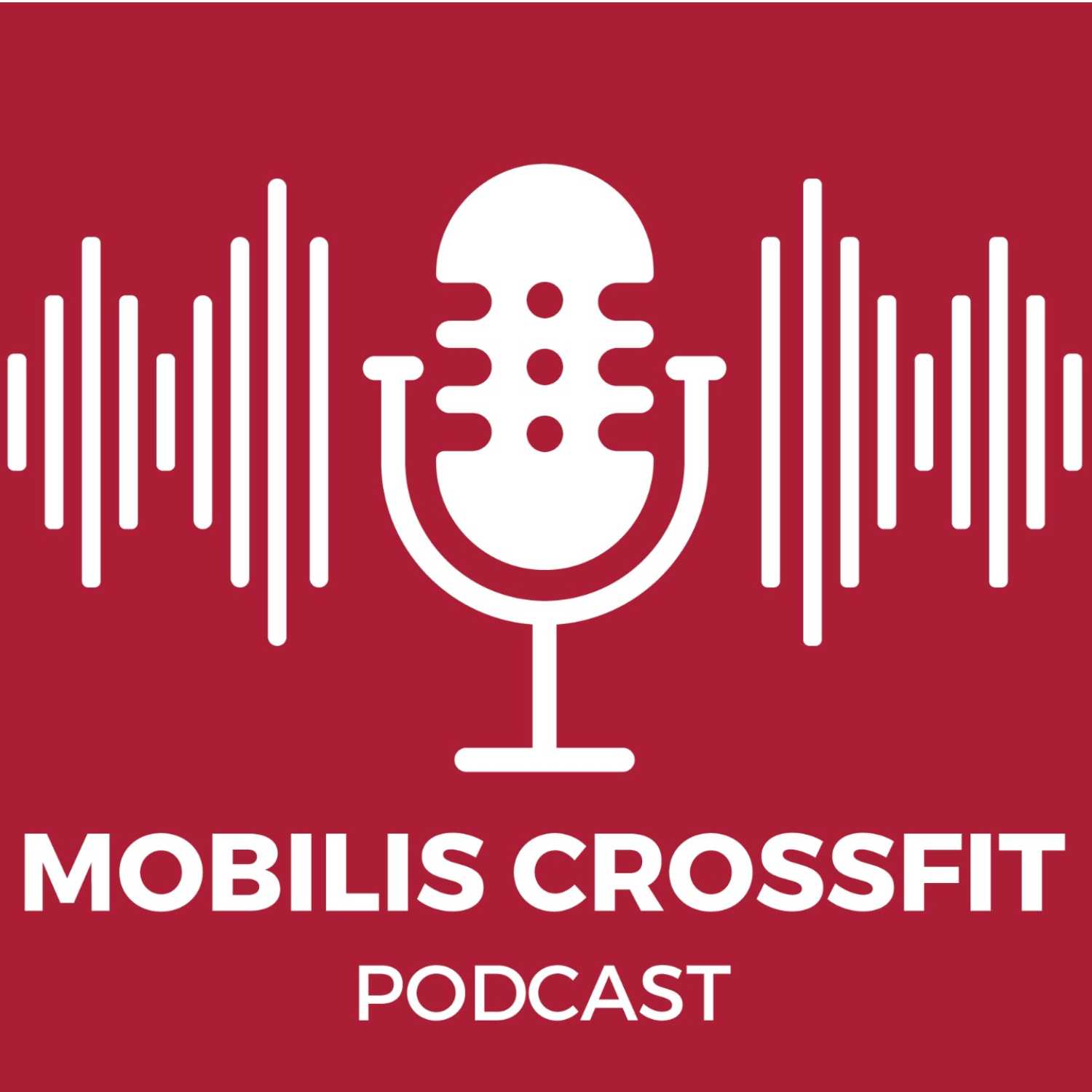 Mobilis Crossfit Podcast