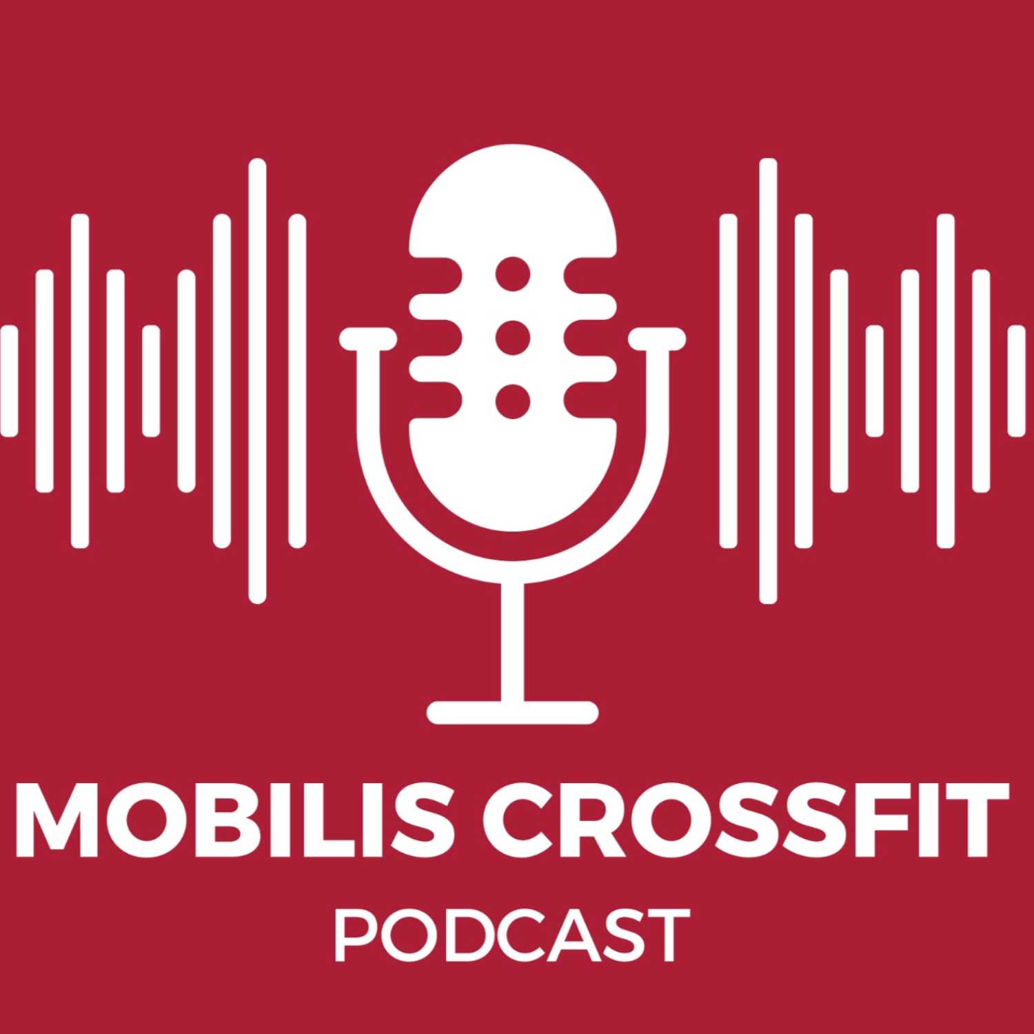 Mobilis Crossfit Podcast