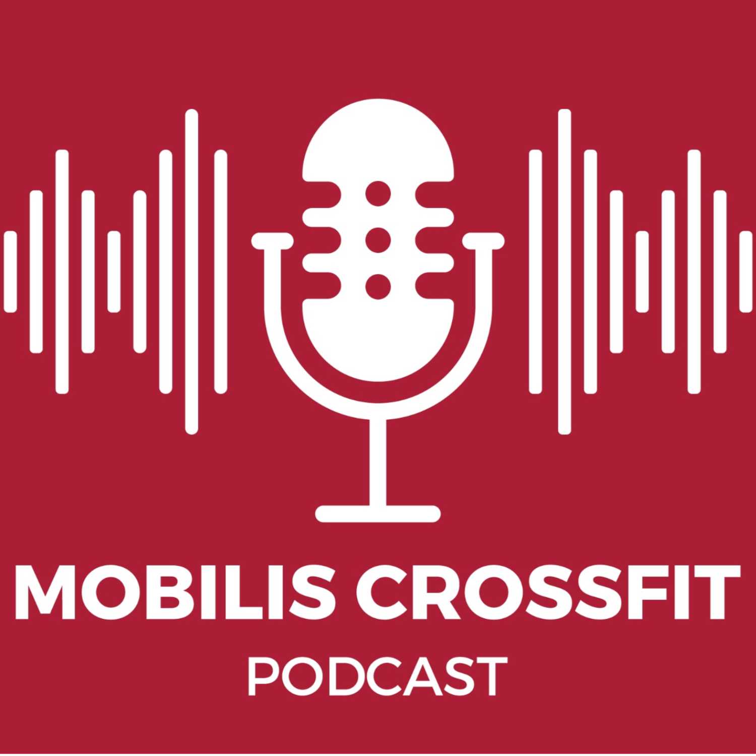 Mobilis Crossfit Podcast