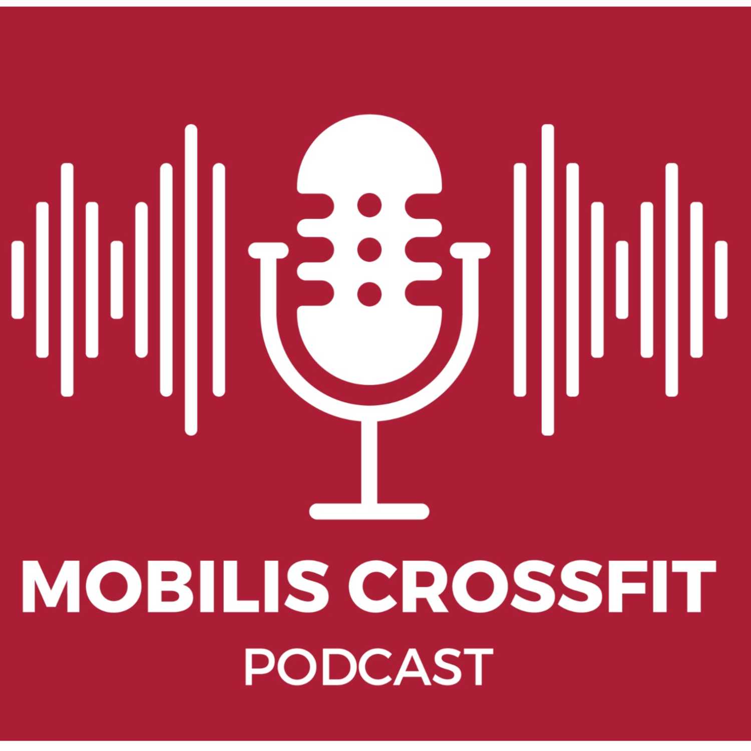 Mobilis Crossfit Podcast
