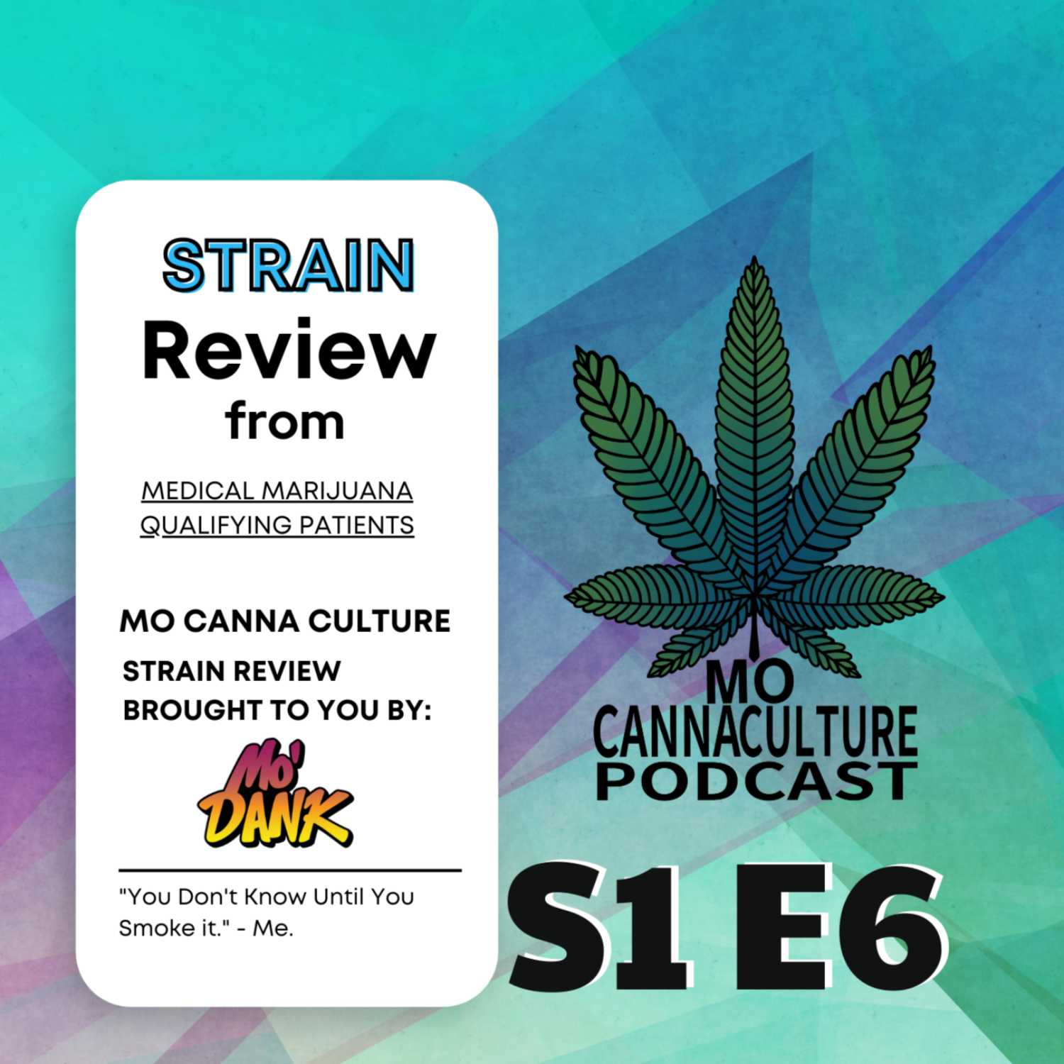 Episode 6: Mo' Dank Strain Review episode artwork