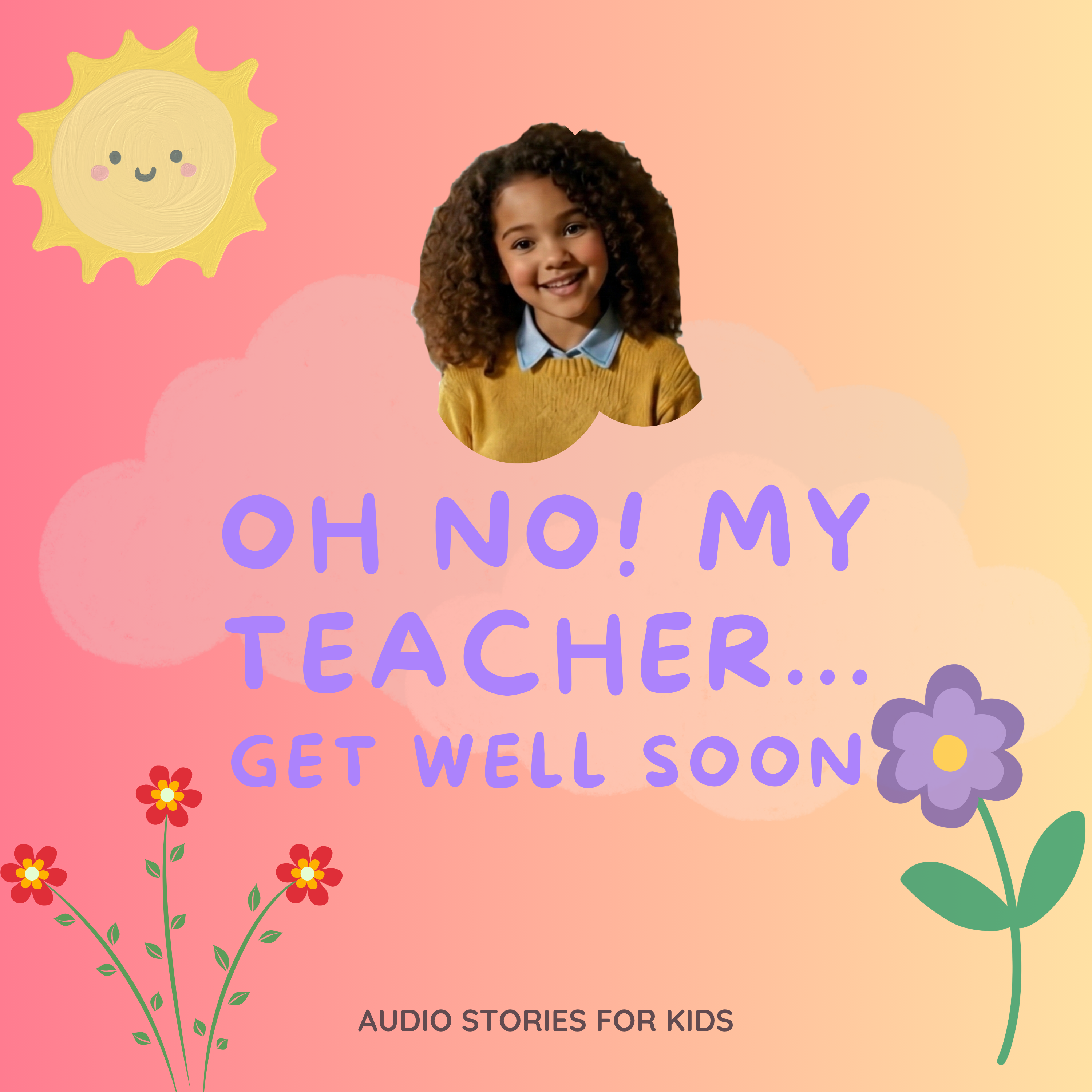 Being Kind 💛 Maya Makes a Card for Her Sick Teacher (English Story for Kids)