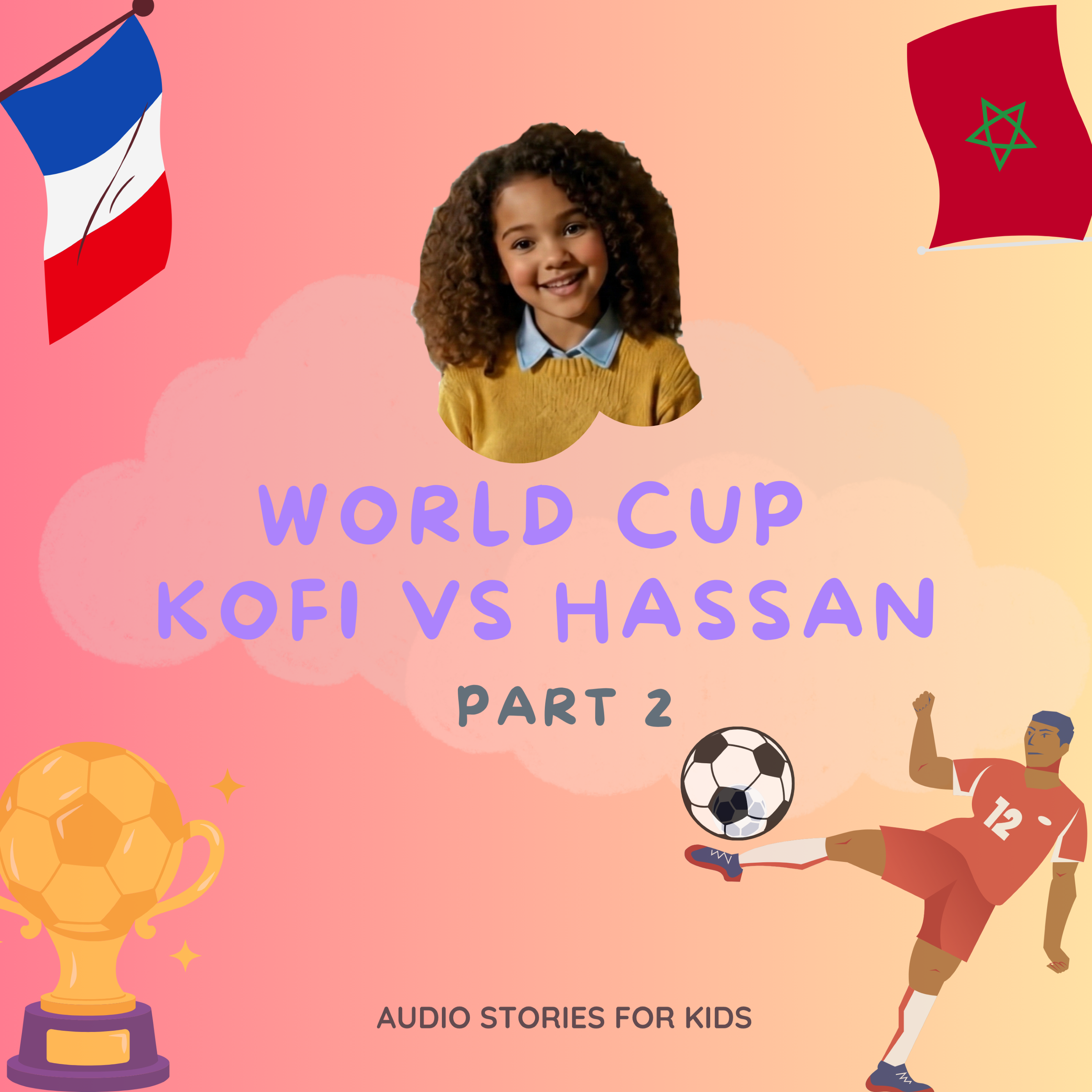 Kofi vs Hassan ⚽🌍 English Audio Stories for Kids (pt2) episode artwork