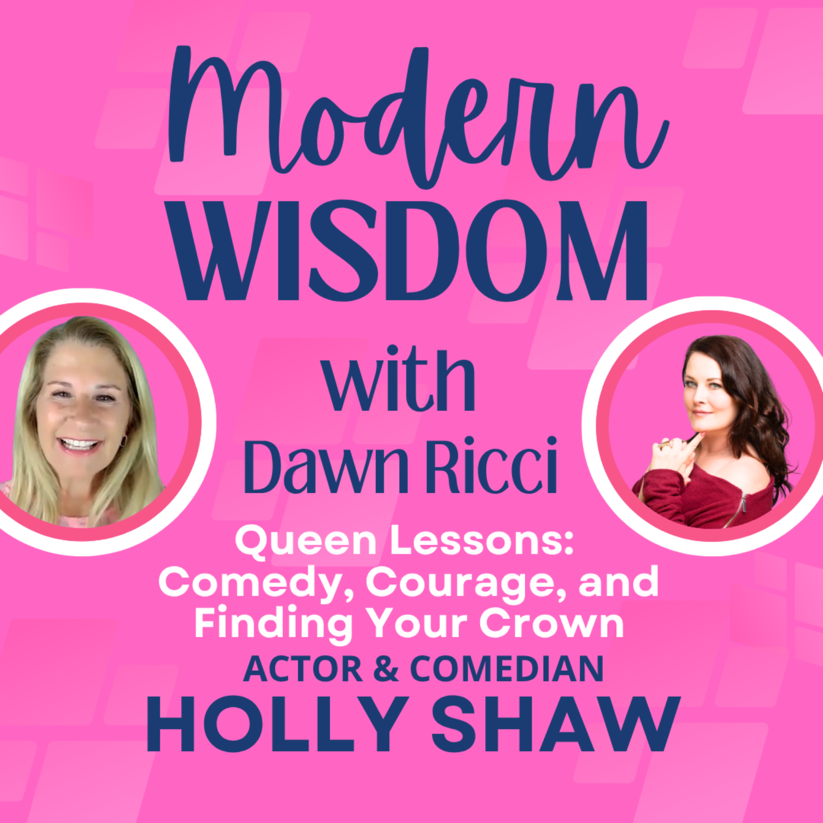 Modern Wisdom with Dawn Ricci