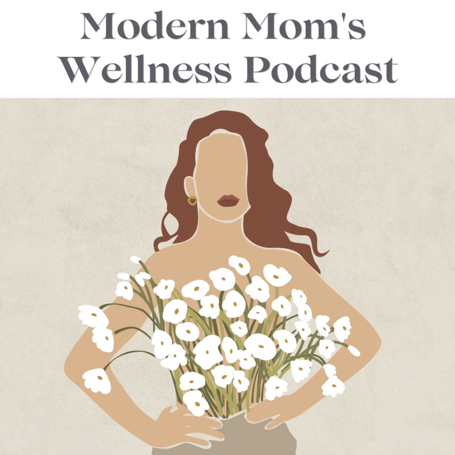 Modern Mom\'s Wellness Podcast