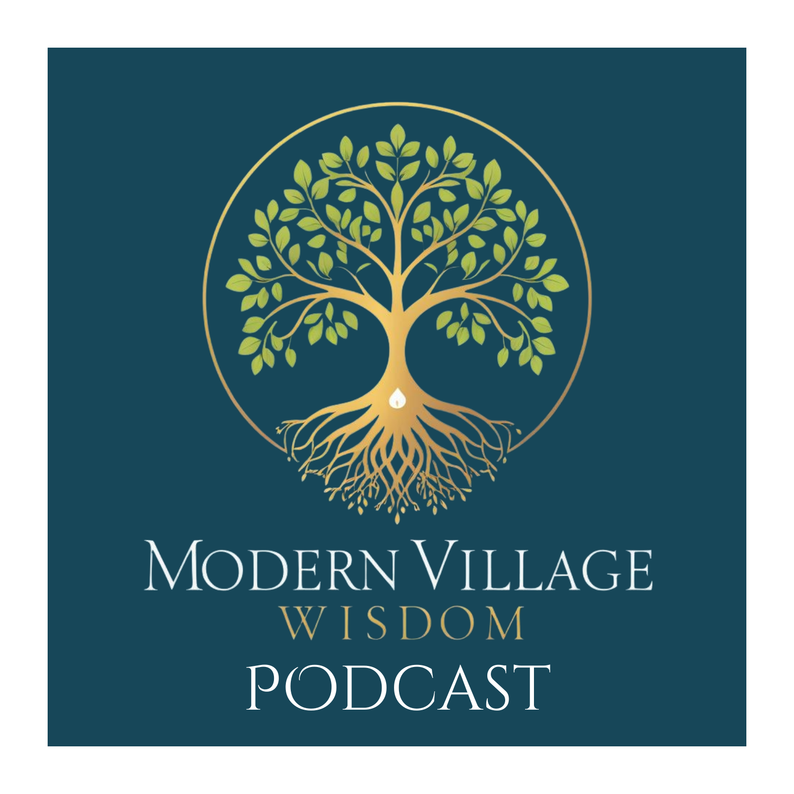 Modern Village Wisdom Podcast