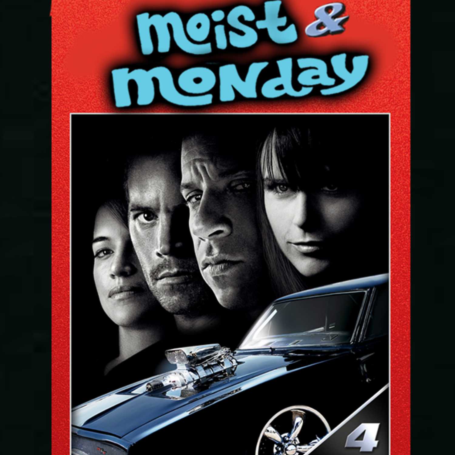 Moist & Monday - Spin Off Series | Fast & Furious 4 Review