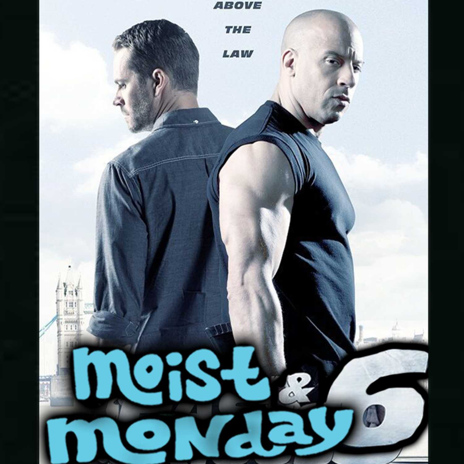 Moist & Monday 6 - Spin Off Series | Fast & Furious 6 Movie Review