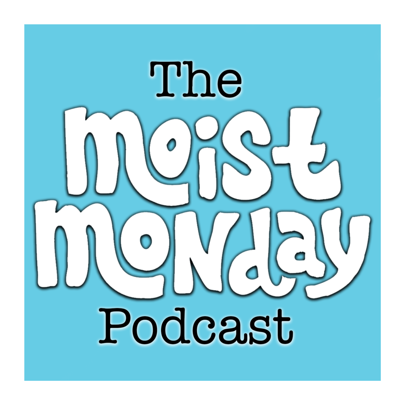 Pretty Successful If Put Together | The Moist Monday Podcast w/ Robert Zortman & Jacob White episode artwork