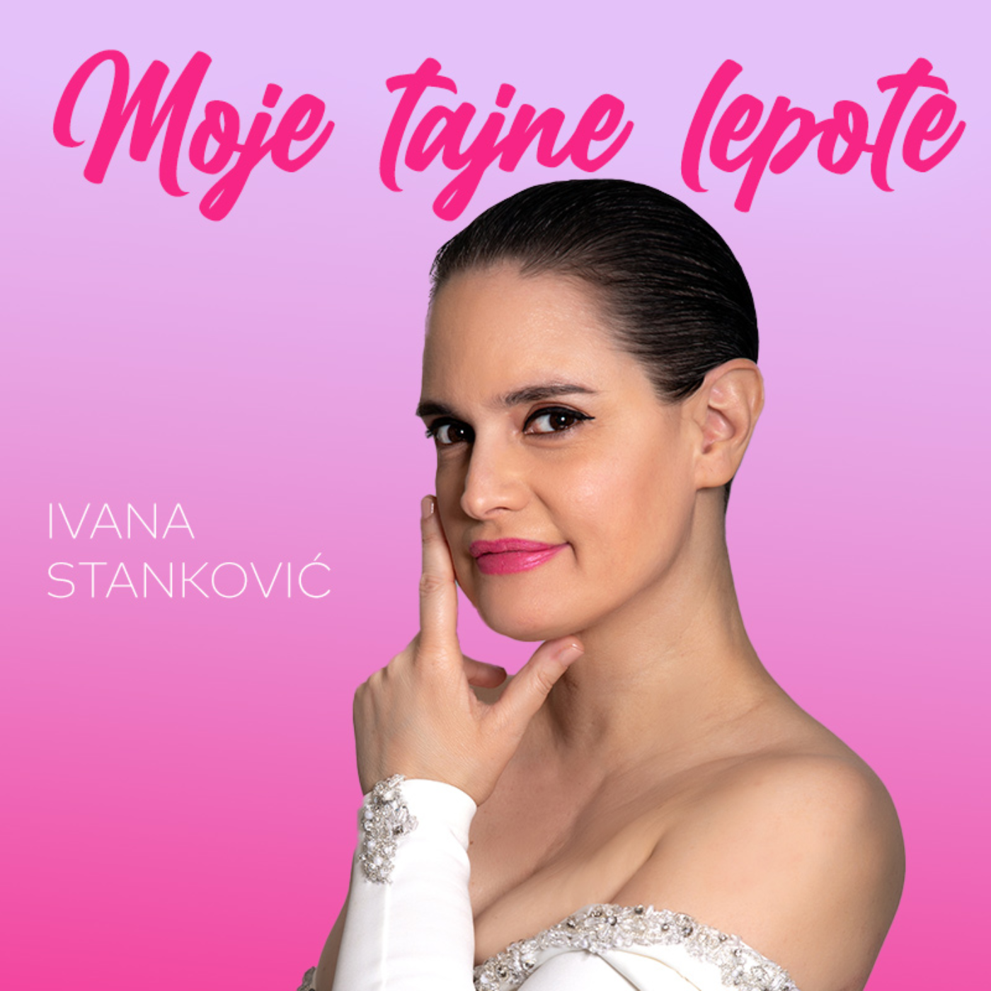Moje tajne lepote - Ivana Stanković