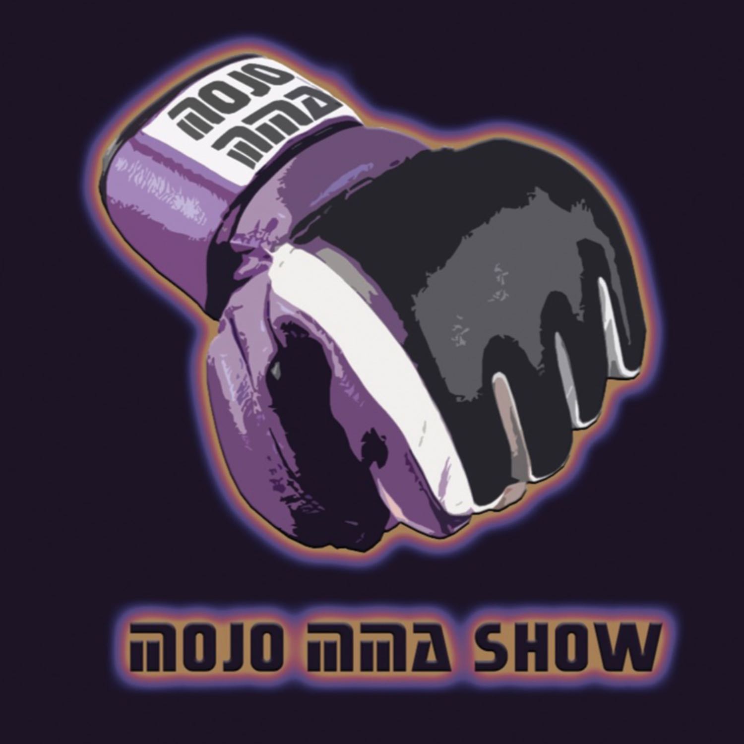 MoJo MMA SHOW podcast artwork