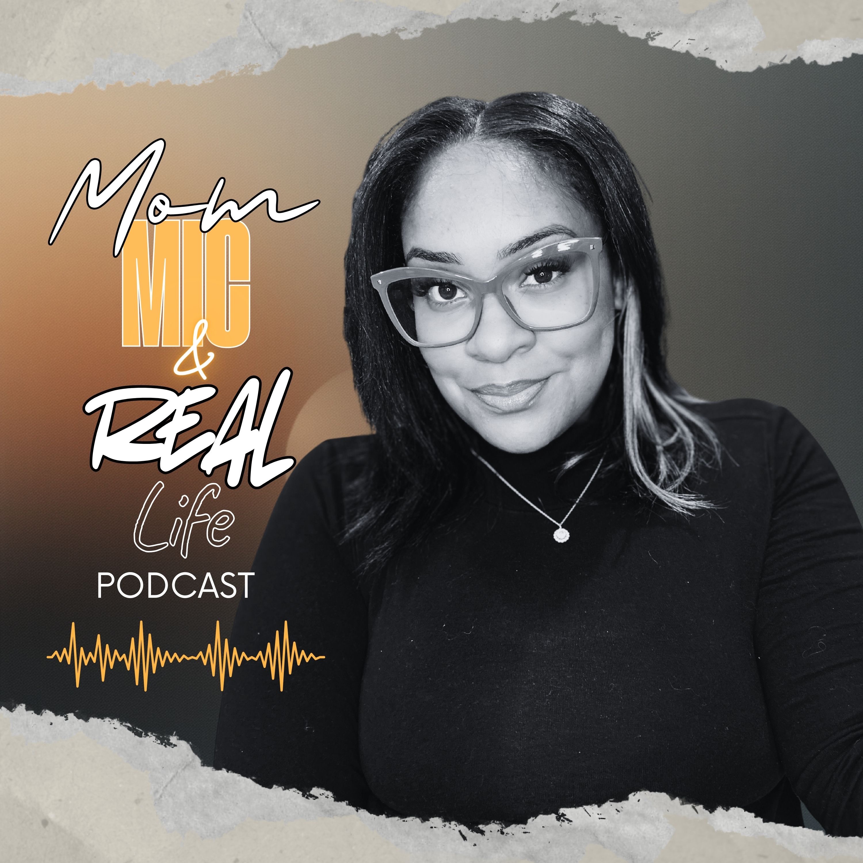 Mom, Mic, and Real Life podcast artwork
