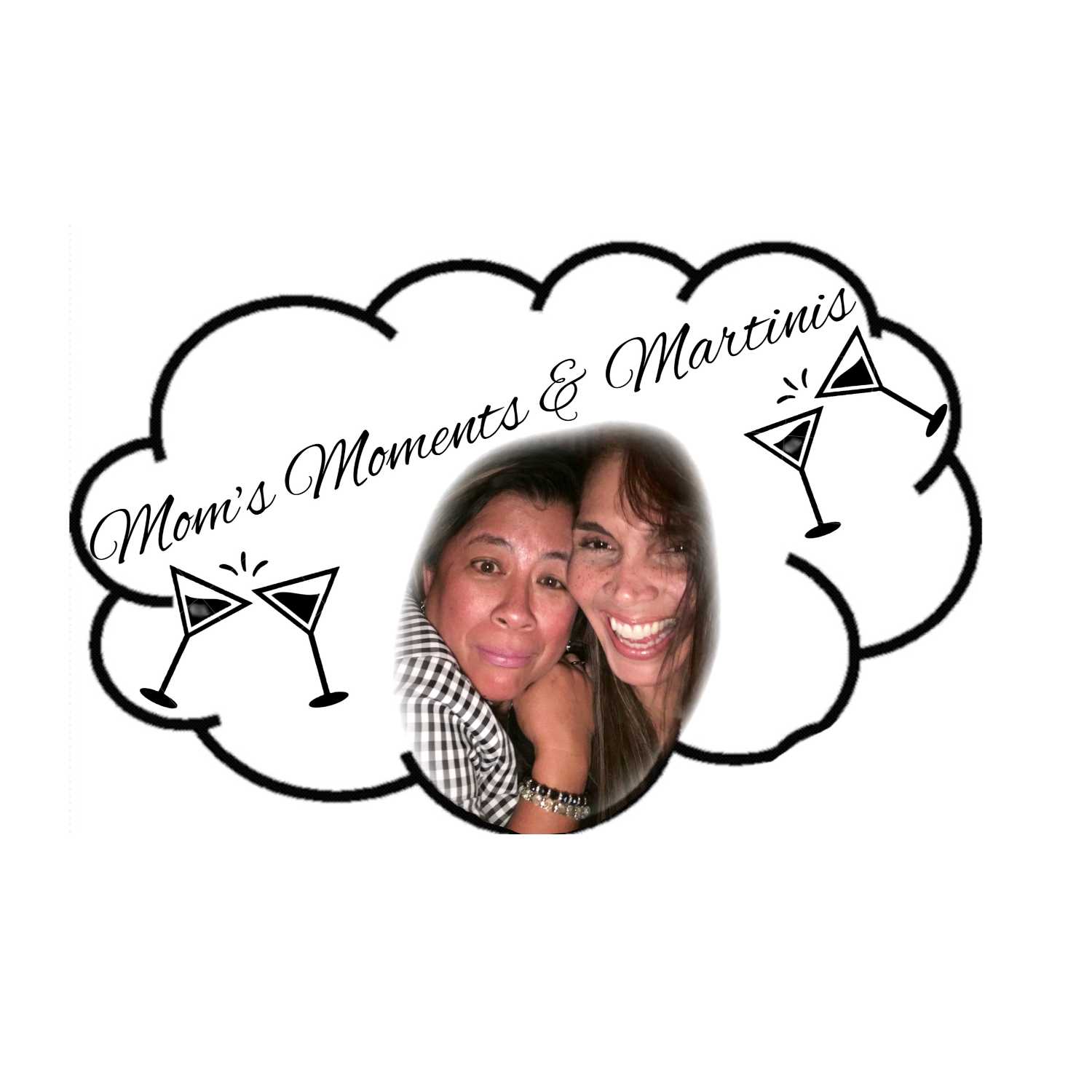 Mom\'s, Moments, and Martinis Podcast