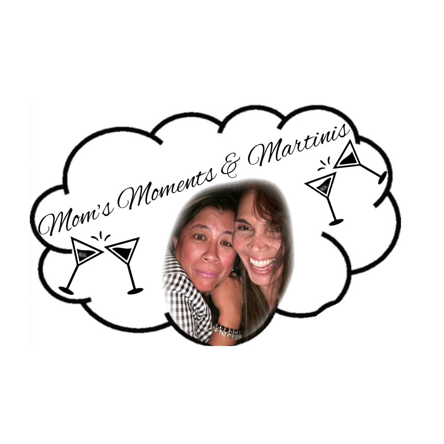 Mom\'s, Moments, and Martinis Podcast