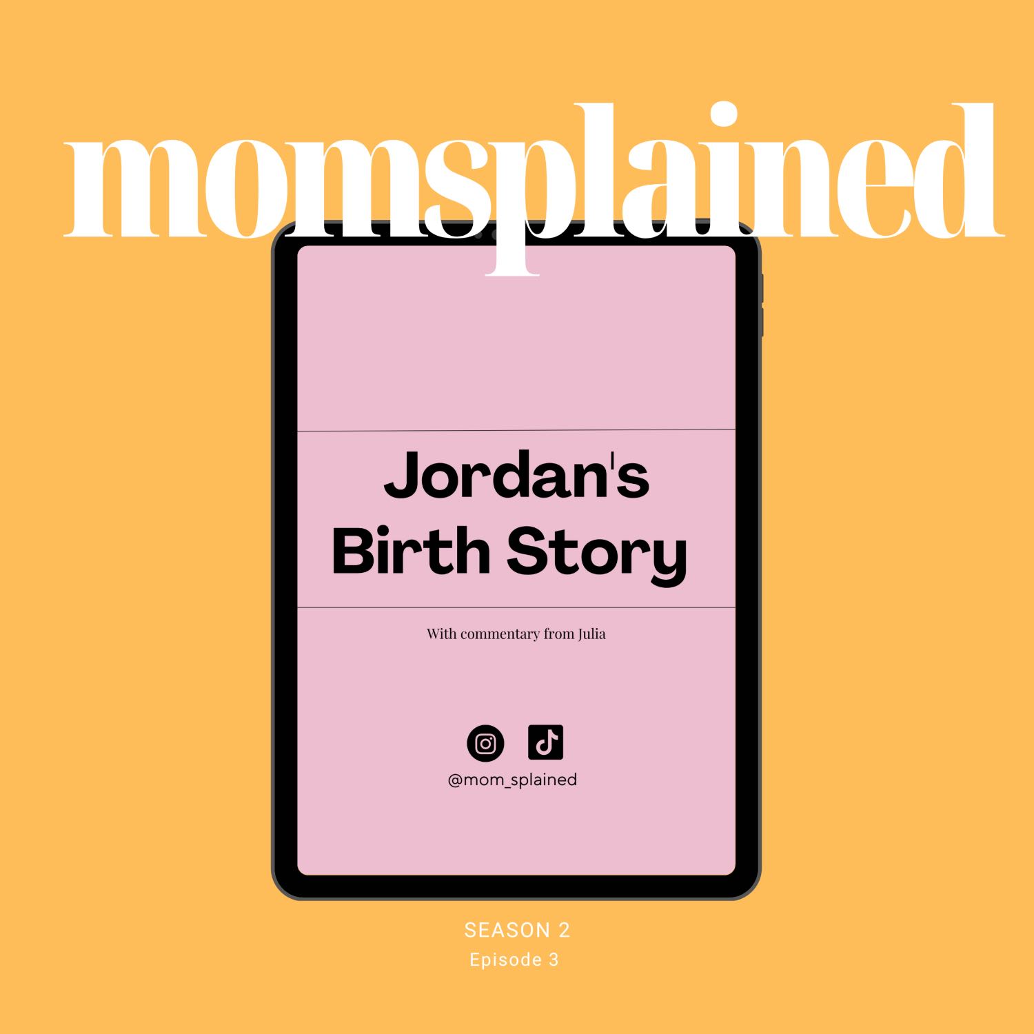 Jordans Birth Story (with commentary from Julia)