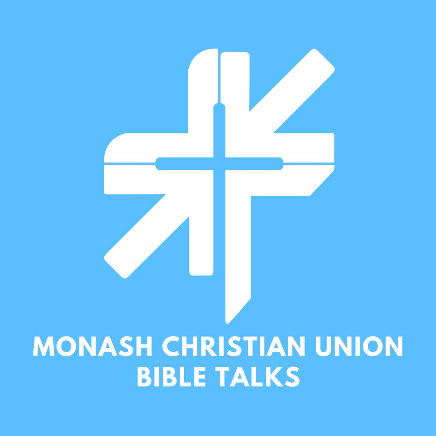 Monash Christian Union - Bible Talks