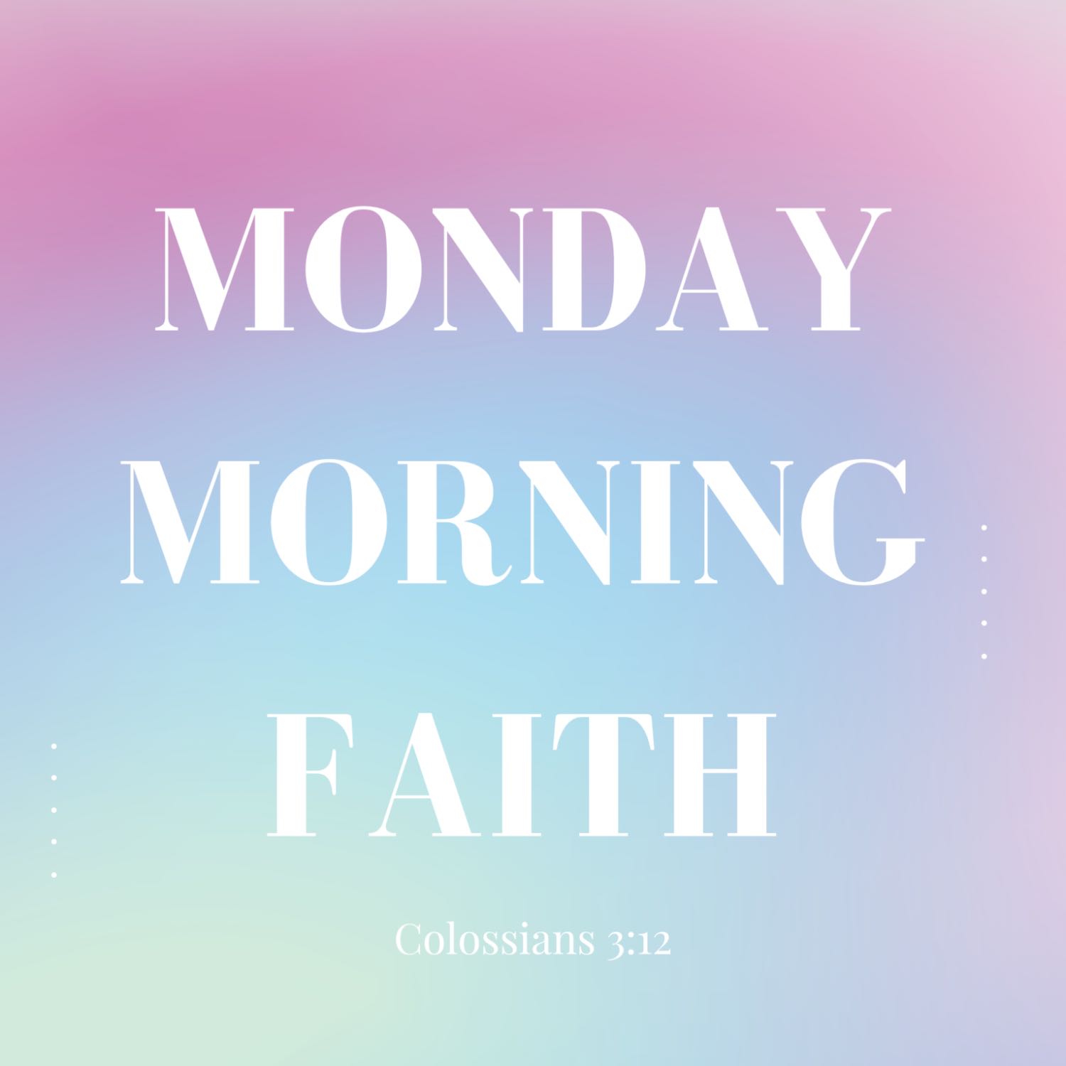 Monday Morning Faith