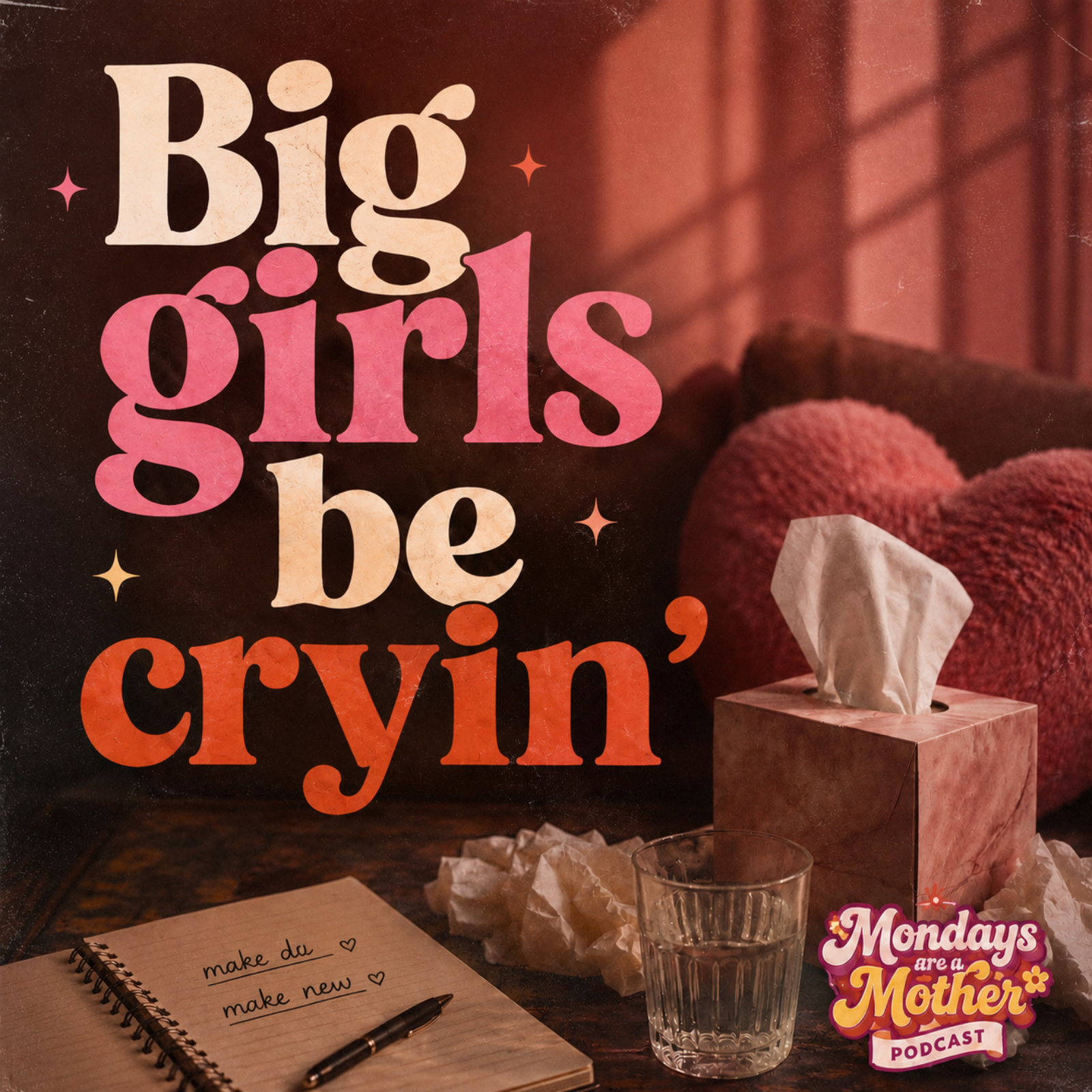 Big Girls Be Cryin' episode artwork