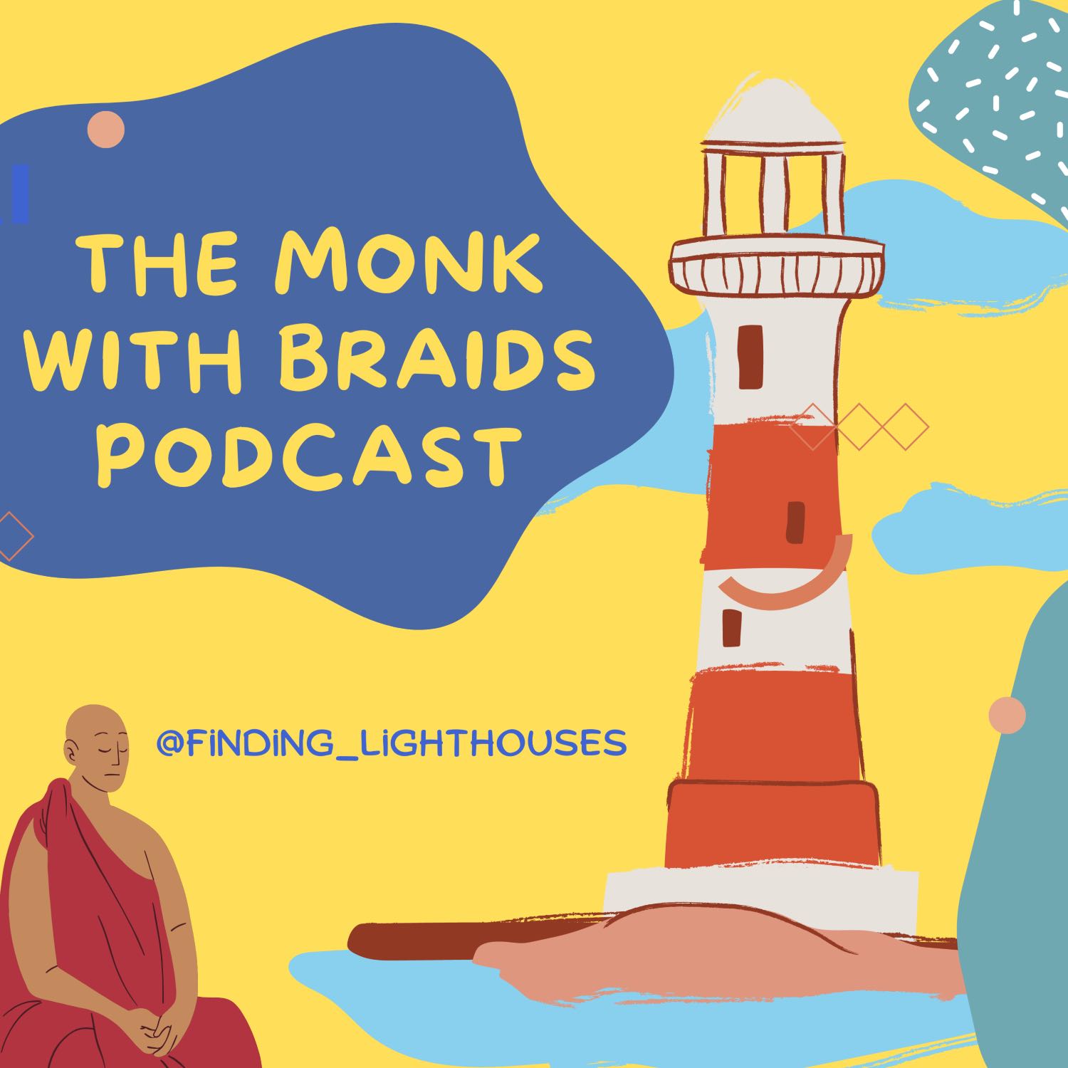 The Monk With Braids Podcast