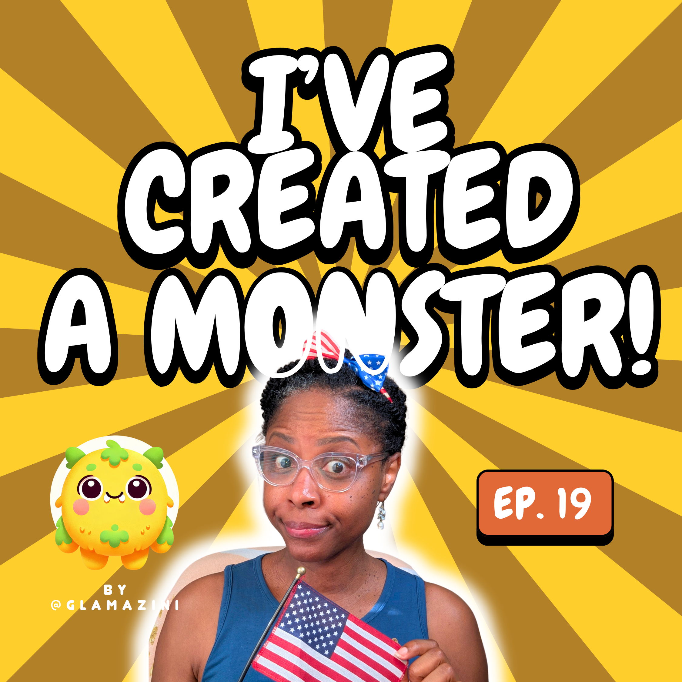 I\'ve Created a Monster