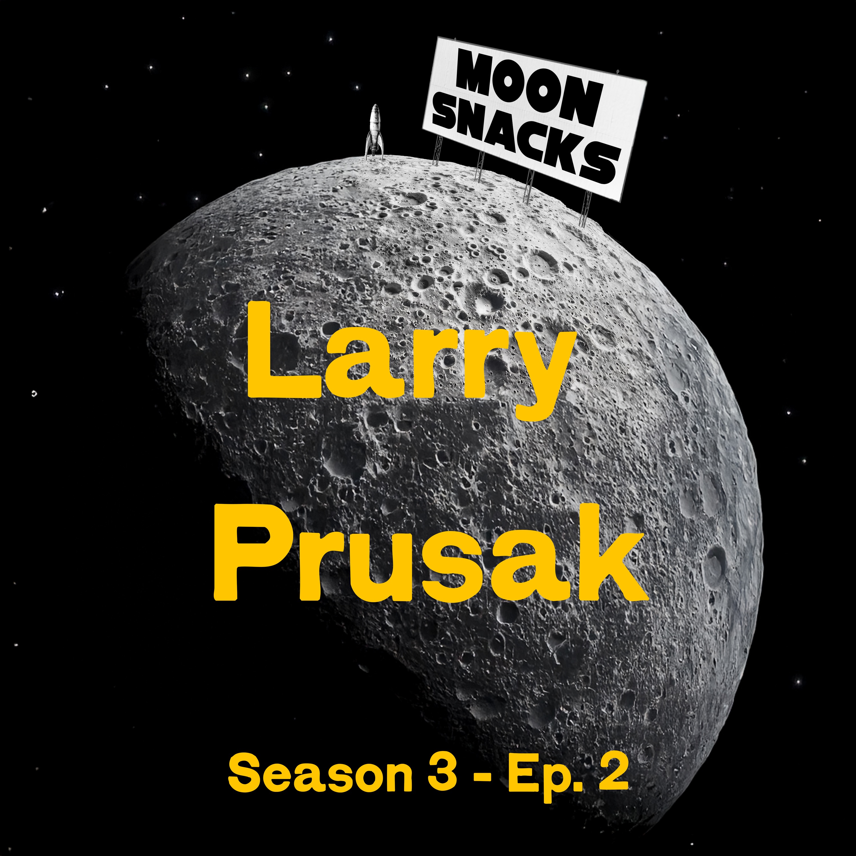 Larry Prusak // From Brooklyn Stories to Lunar Leadership