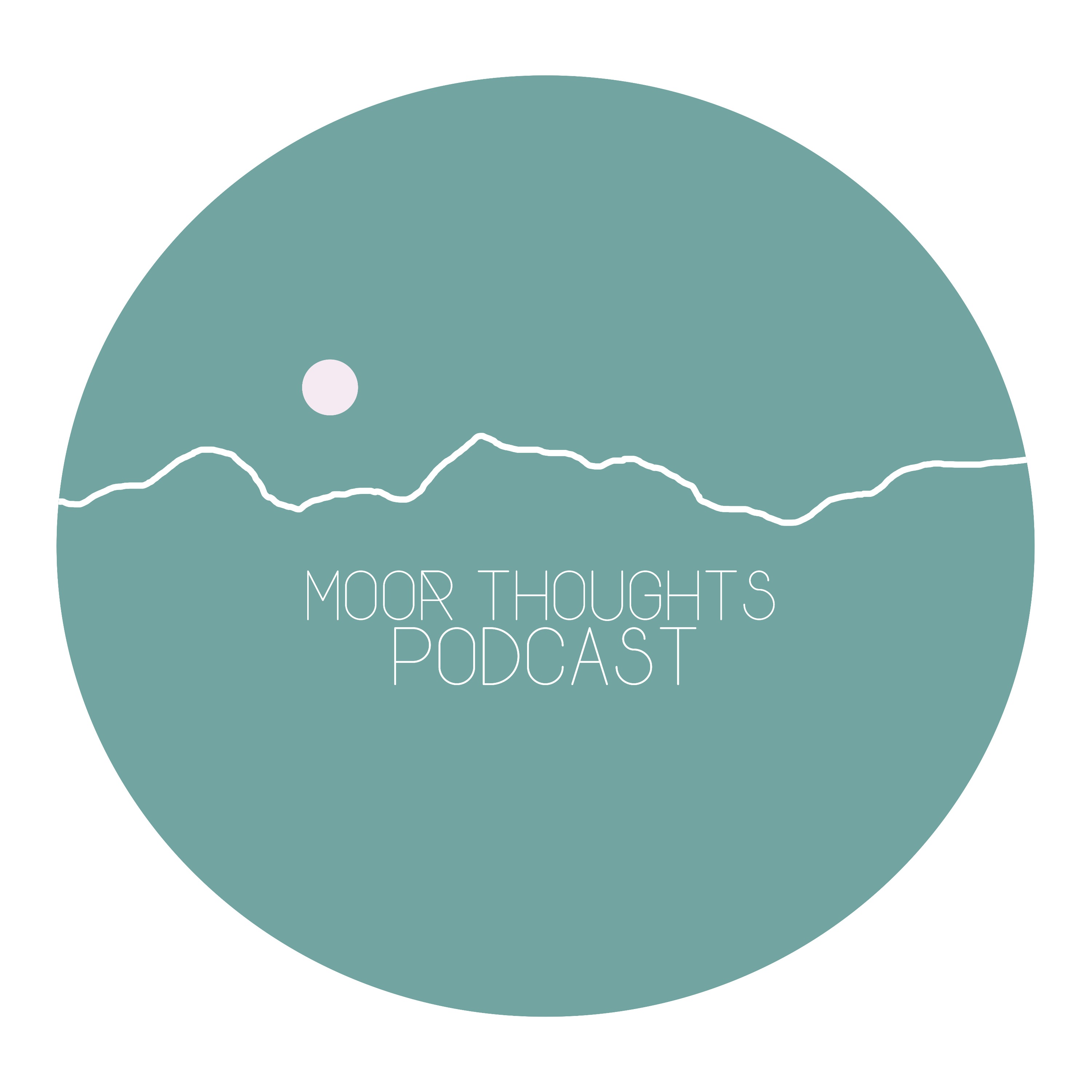 Moor Thoughts Podcast 