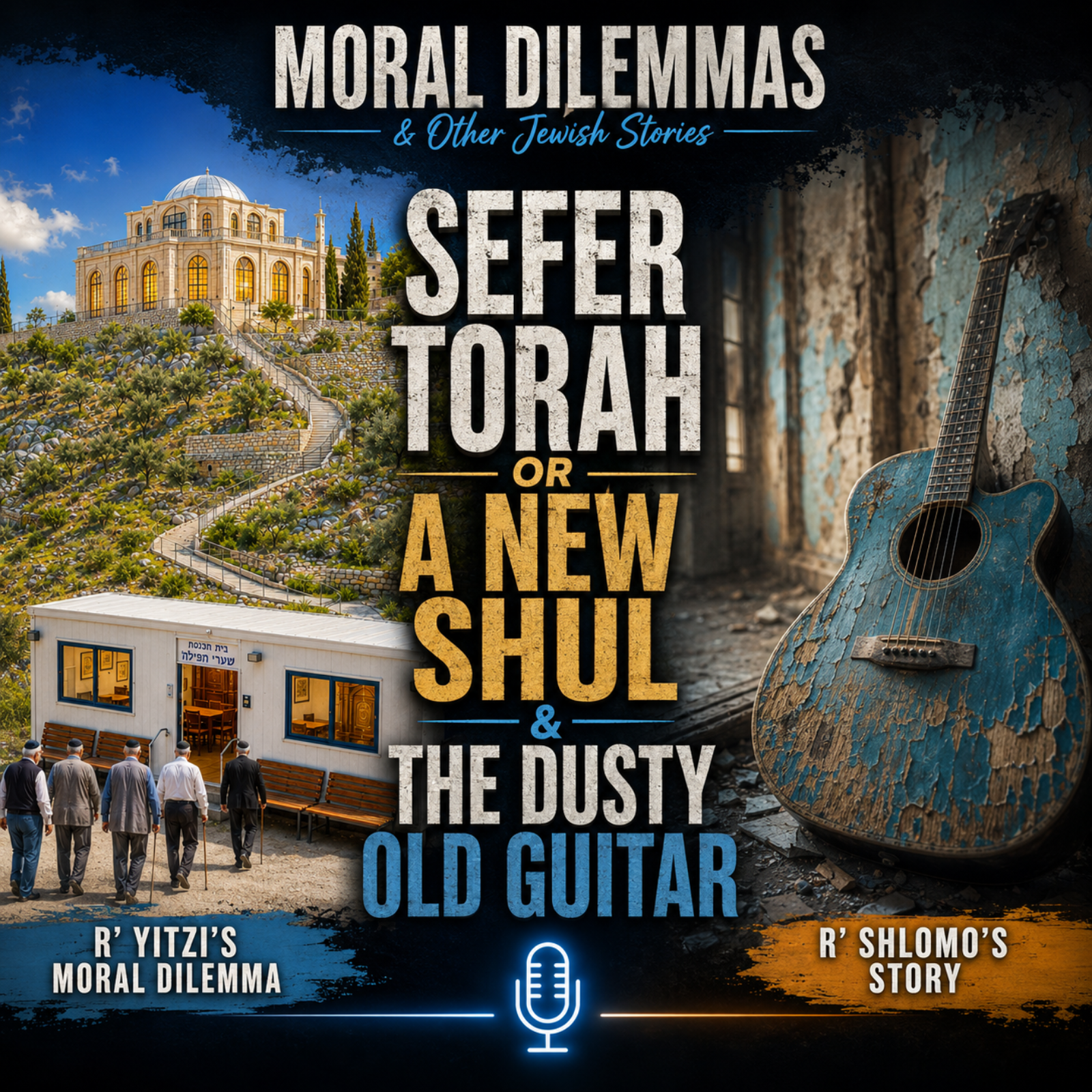 Sefer Torah or A New Shul & The Dusty Old Guitar episode artwork