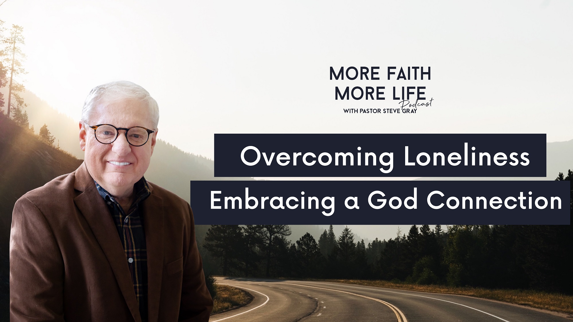 Overcoming Loneliness: Embracing a God Connection