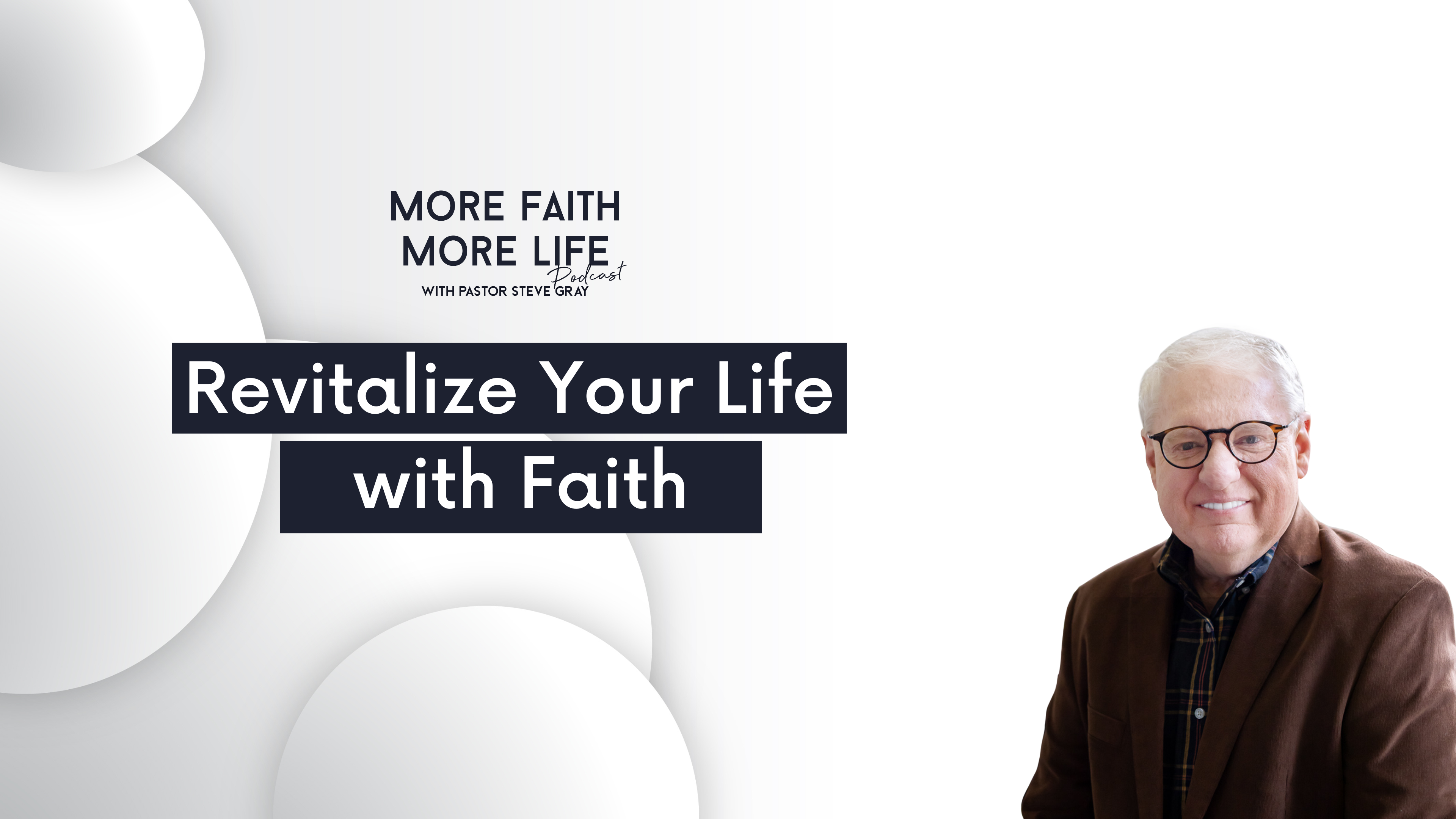 Revitalize Your Life With Faith