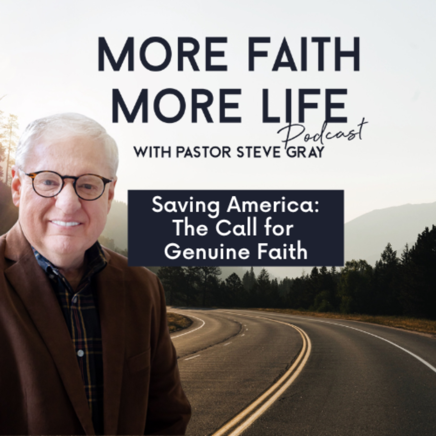 Saving America: The Call for Genuine Faith  |  #63