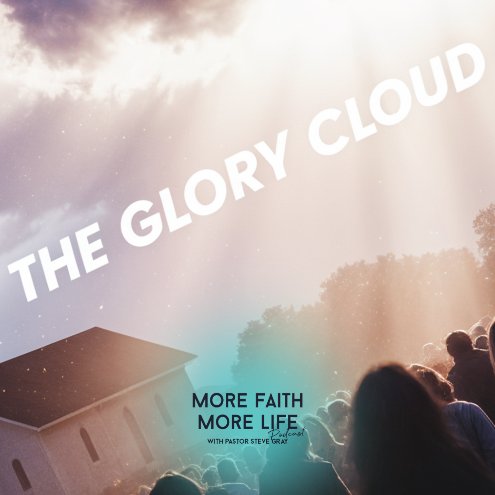 The Glory Cloud is Moving | #128